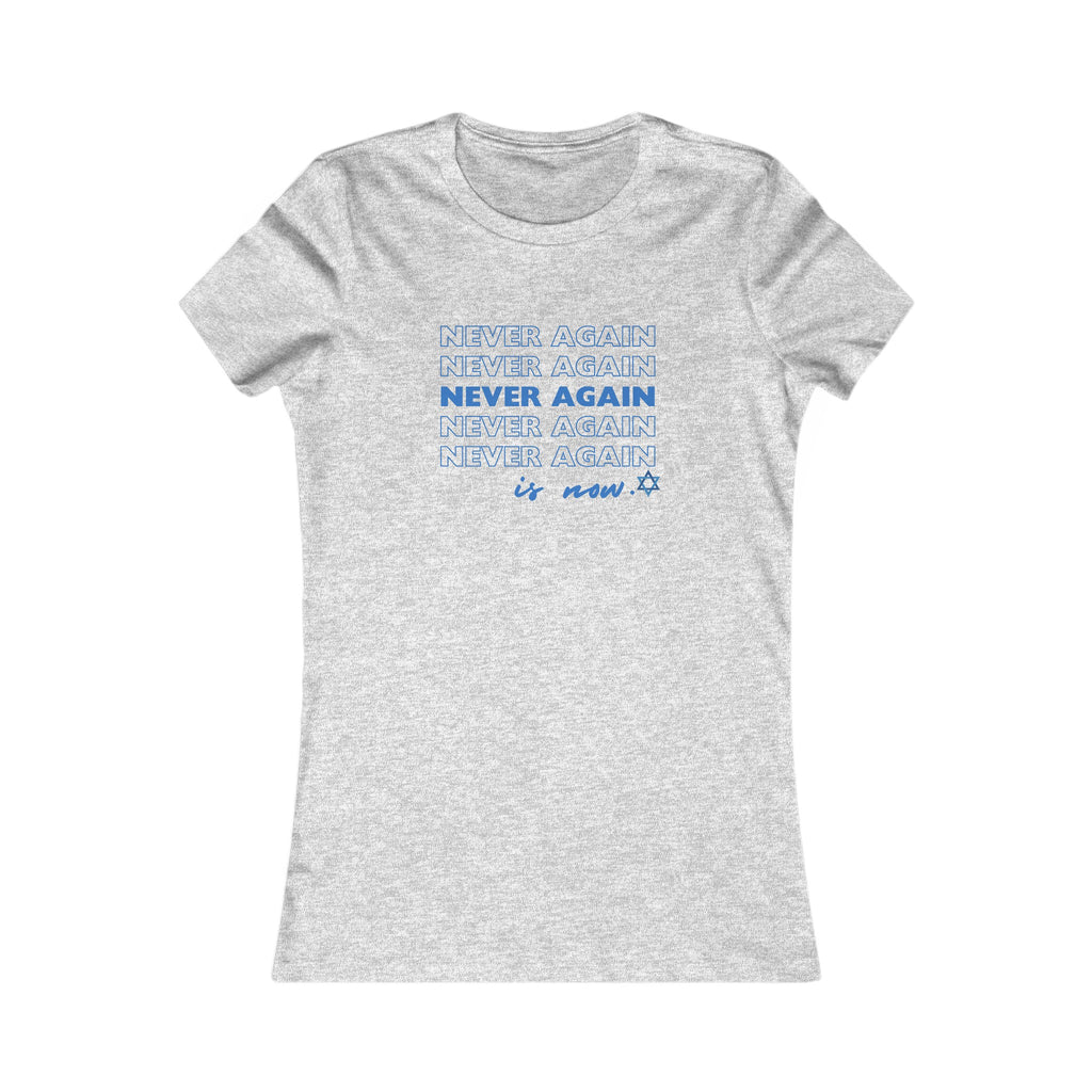 Never Again is Now Womens T Shirt End Hate T-Shirt for Women