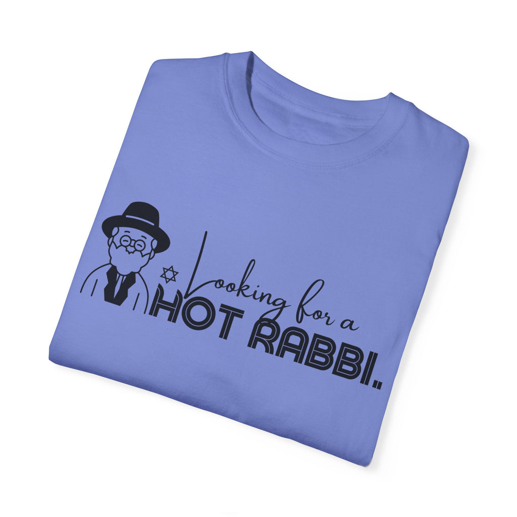 Hot Rabbi T Shirt Looking for a Hot Rabbi T-shirt