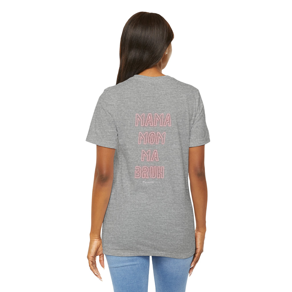 Mom Mama Ma Bruh Jersey Short Sleeve Tee