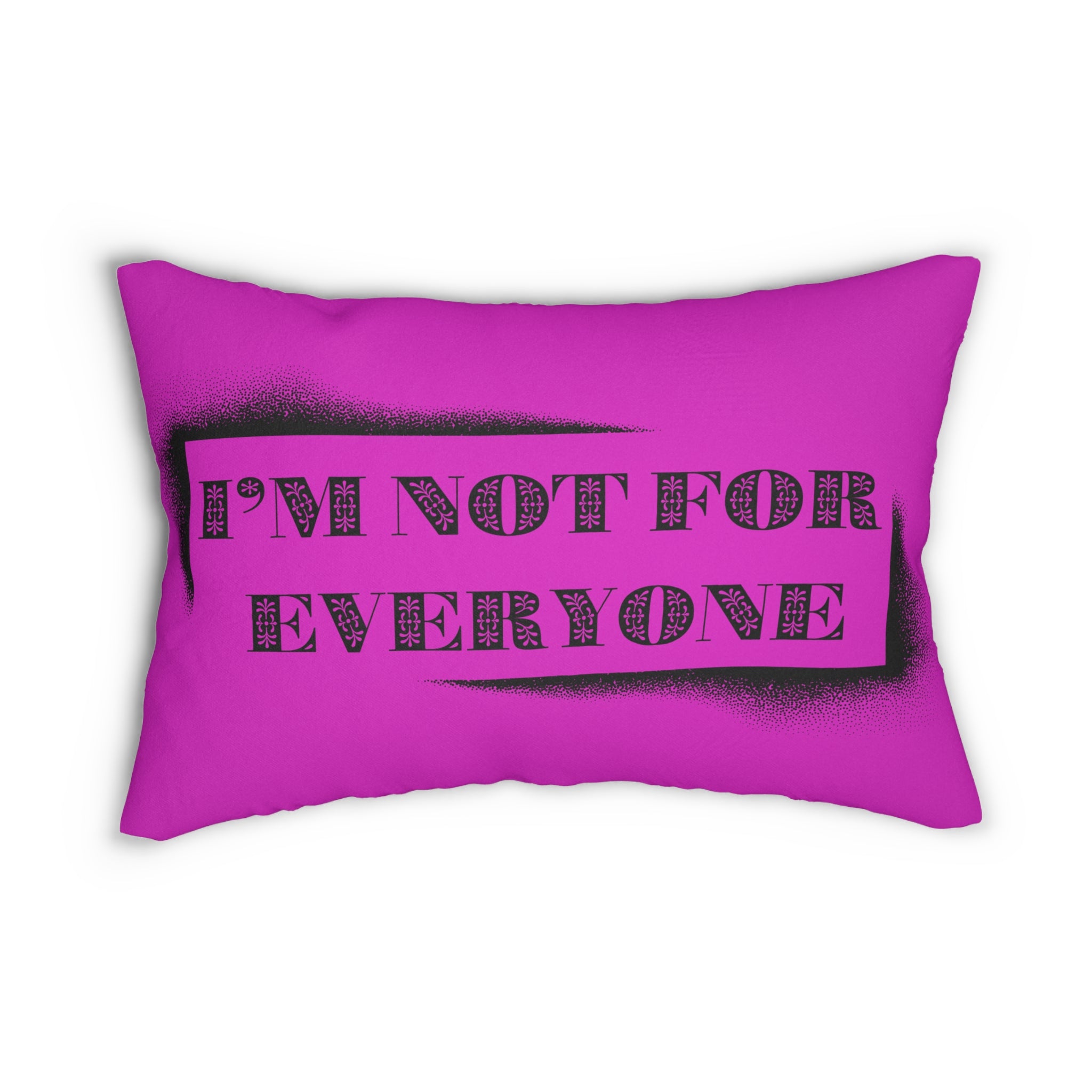 Decorative Pillow for Her I'm Not For Everyone Pink and Black Pillow Gift for Her