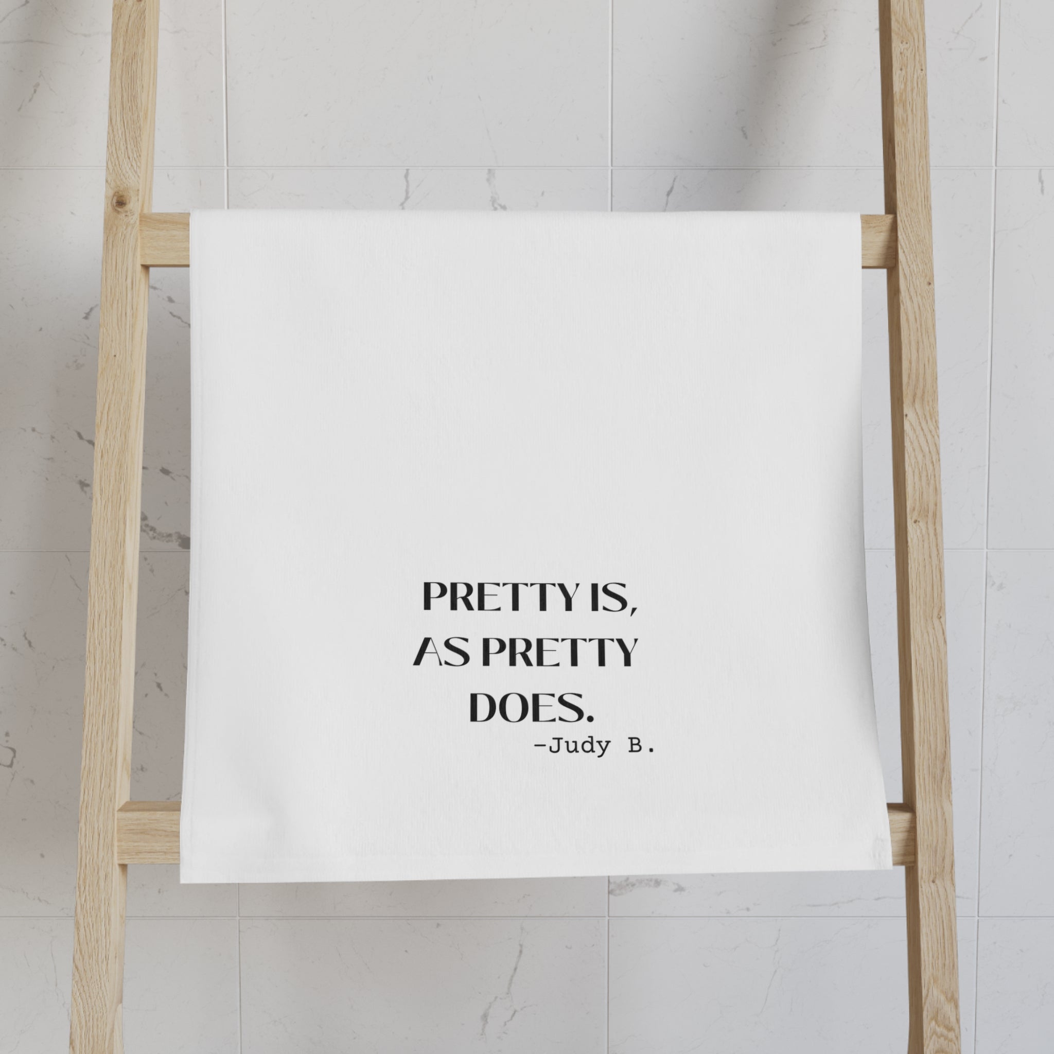 The Judy, Pretty Is As Pretty Does Kitchen Towel or Guest Towel, Super Absorbent Towel 26 X 16 Inches
