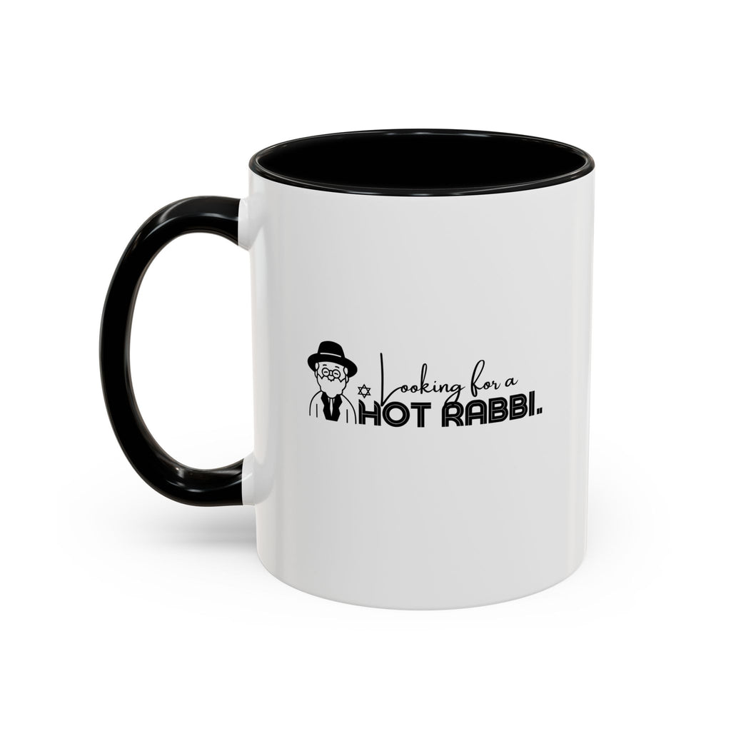 Hot Rabbi Mug Looking for a Hot Rabbi Accent Coffee Mug 11oz or 15 oz