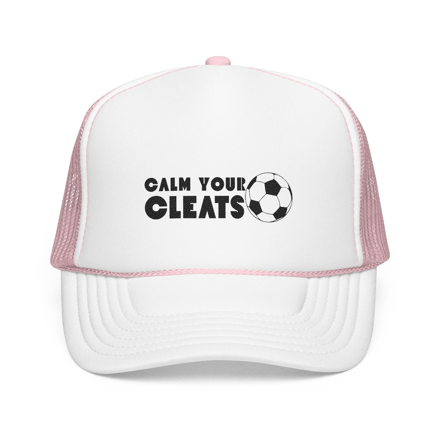 Calm Your Cleats Foam Trucker Hat, Soccer Mom Hat Soccer Gift Soccer Hat