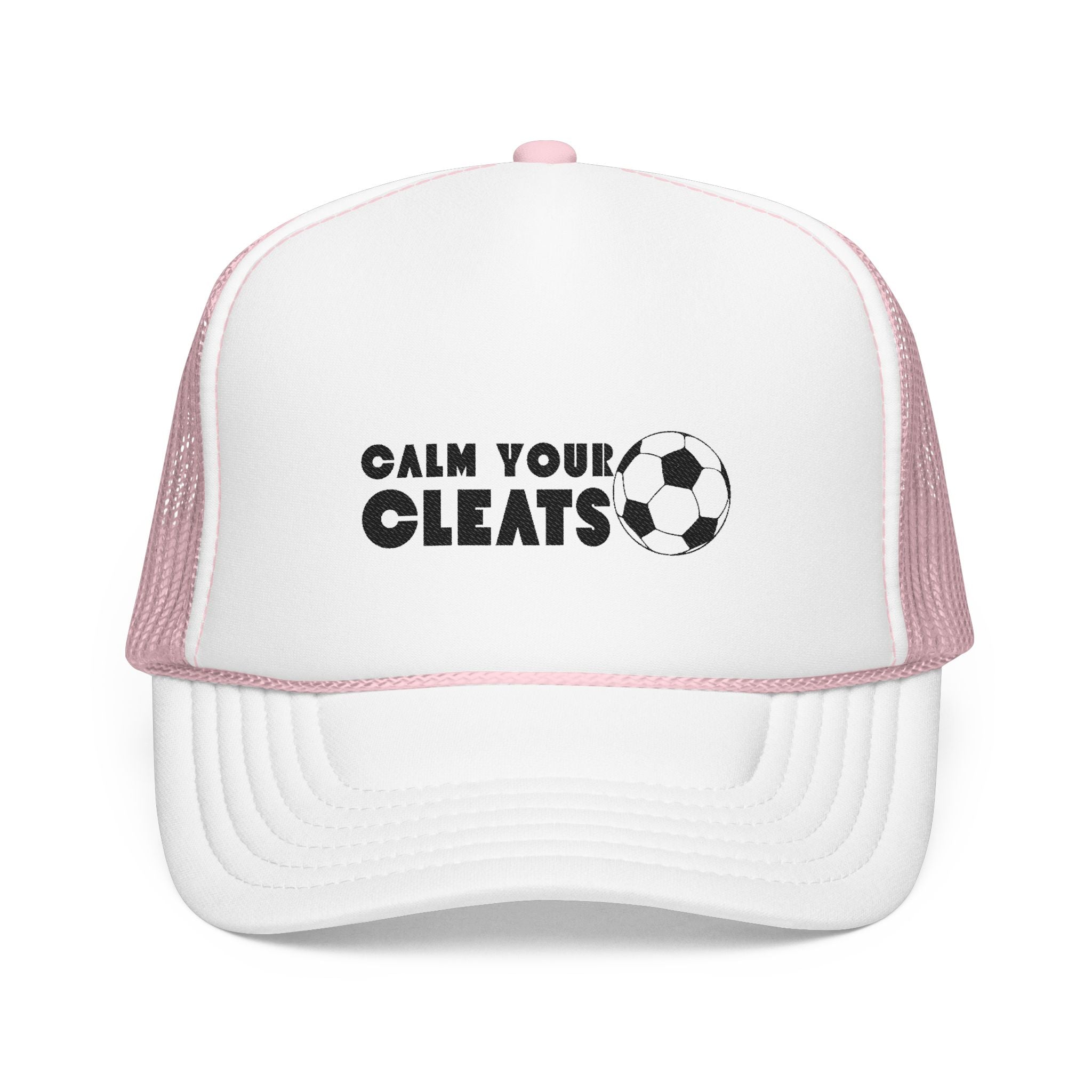 Calm Your Cleats Foam Trucker Hat, Soccer Mom Hat Soccer Gift Soccer Hat