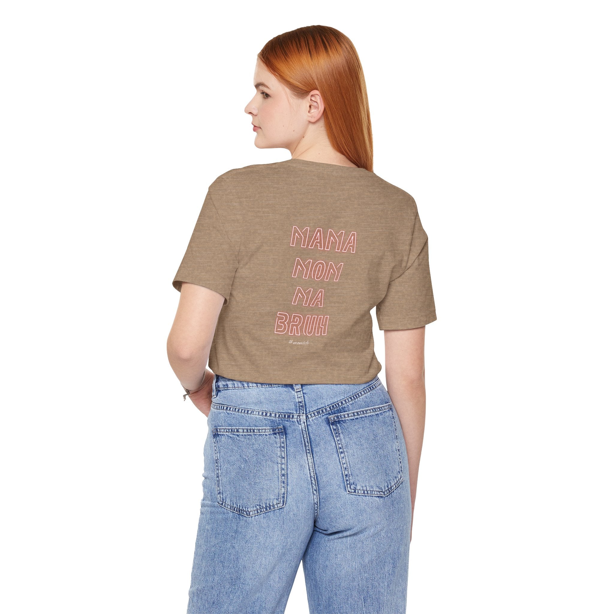 Mom Mama Ma Bruh Jersey Short Sleeve Tee