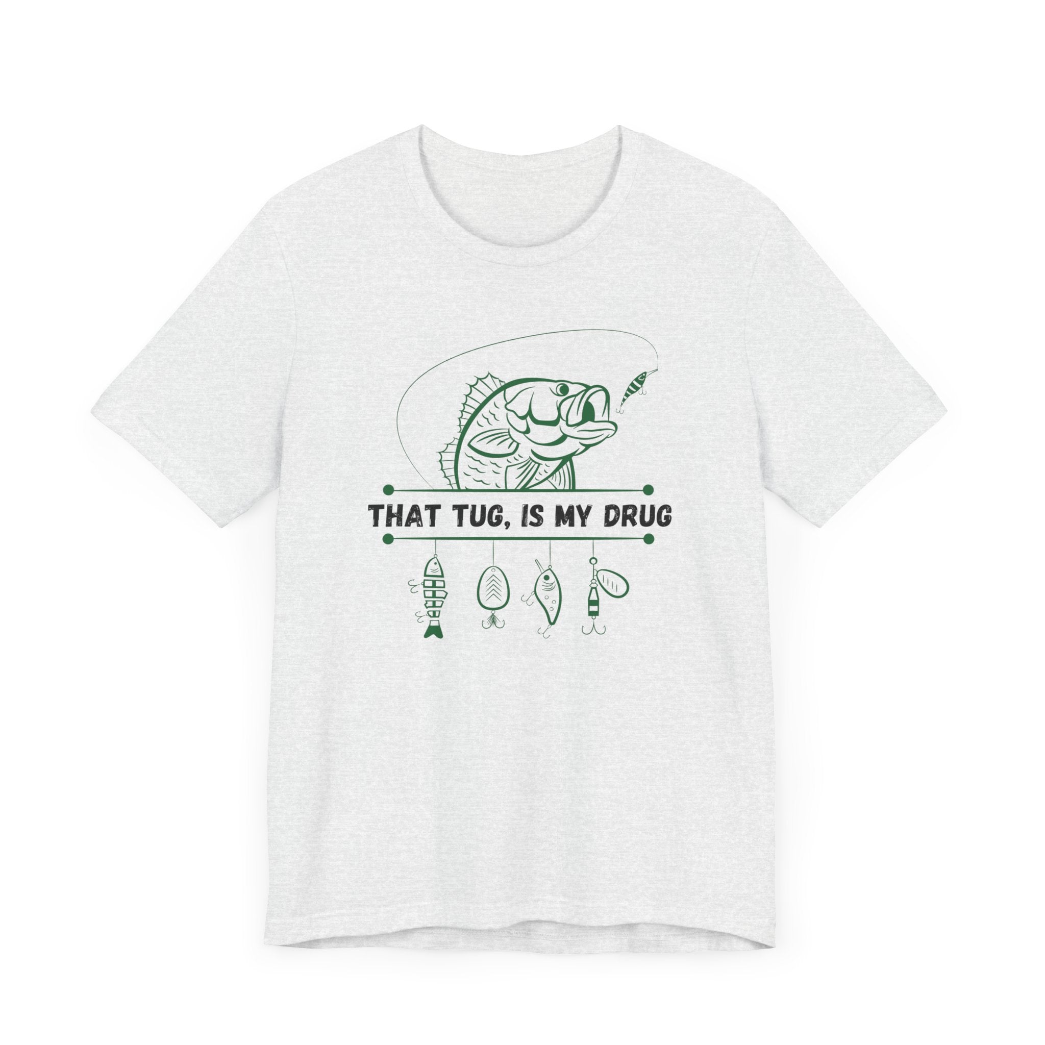 That Tug is My Drug Fisherman Jersey Short Sleeve Tee