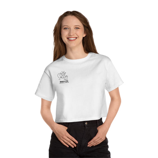 Queen of the Sidelines Spccer Mom Cropped T Shirt for Soccer Mom Gift for Soccer Mom Soccer Team Mom