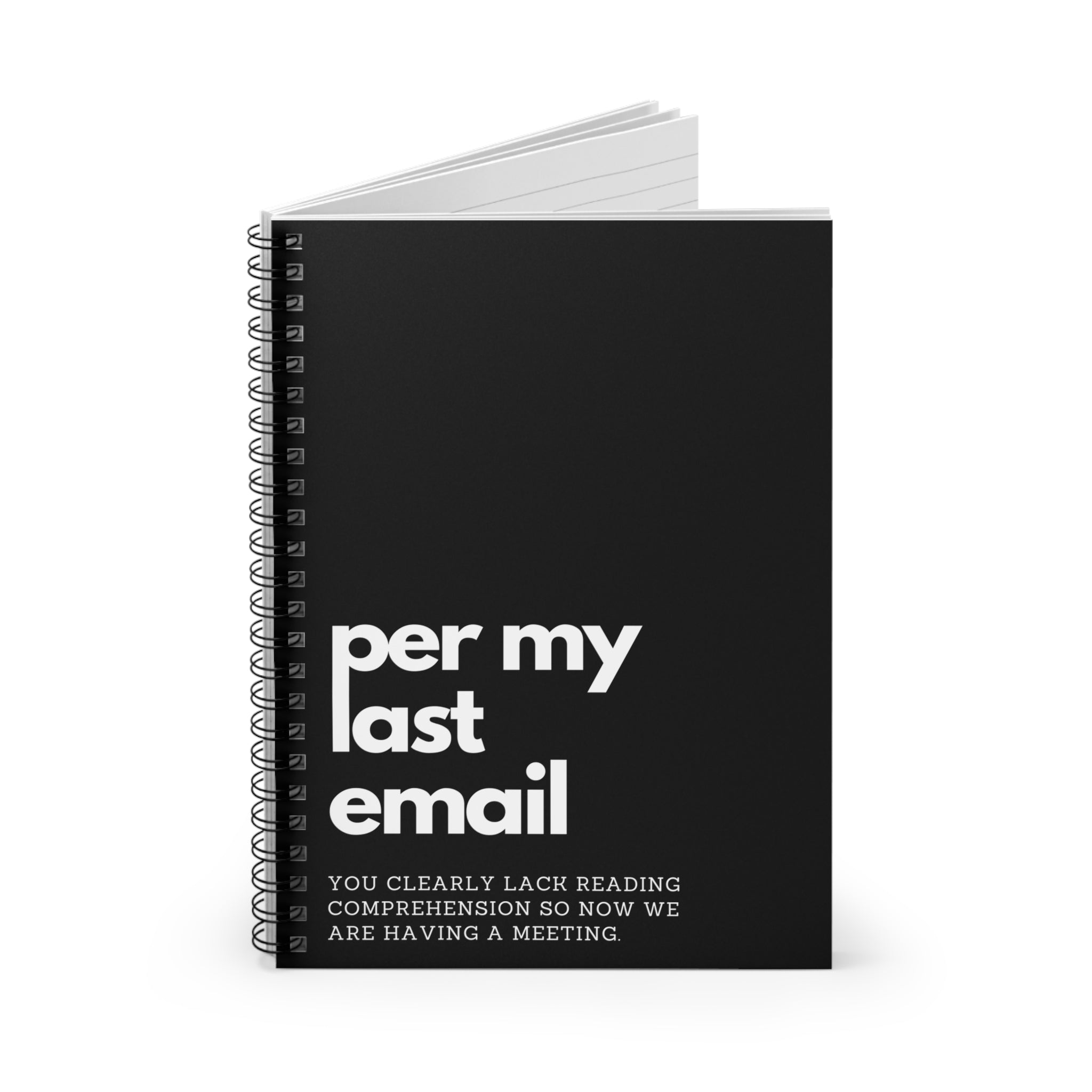 Per My Last Email Snarky Notebook Per My Last Email Spiral Notebook - Ruled Line