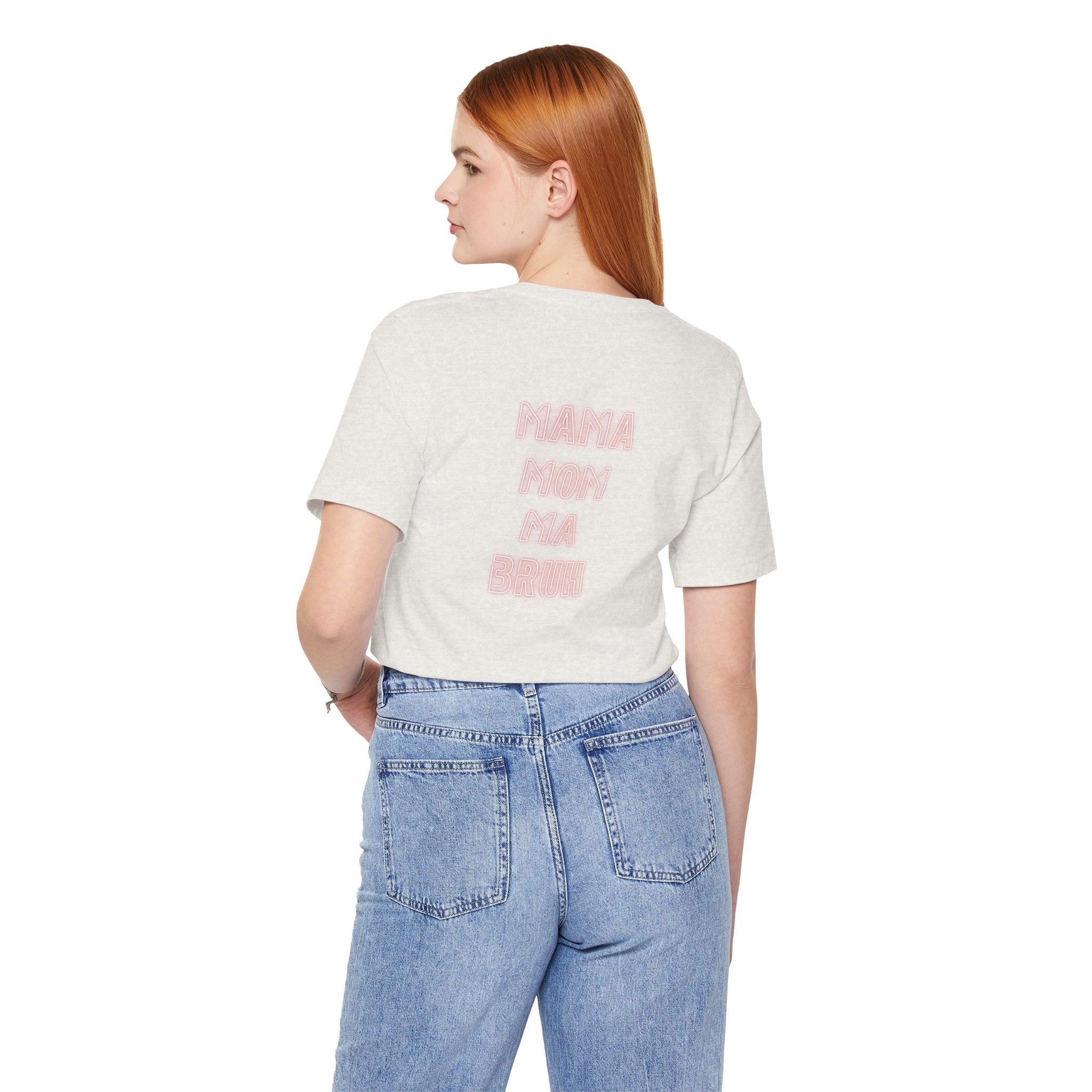 Mom Mama Ma Bruh Jersey Short Sleeve Tee