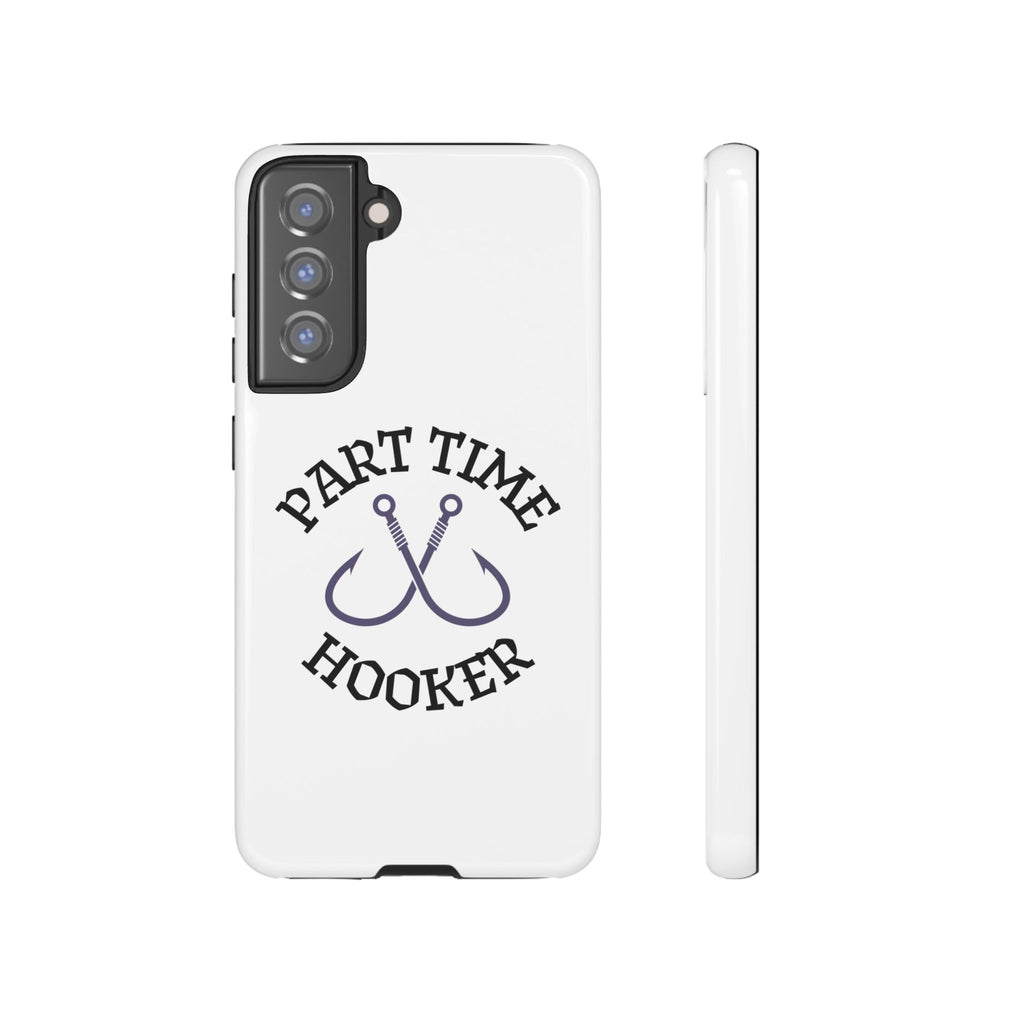 Part Time Hooker Fishing Phone Case Dual Layer Phone Case for Fishing Fanatic