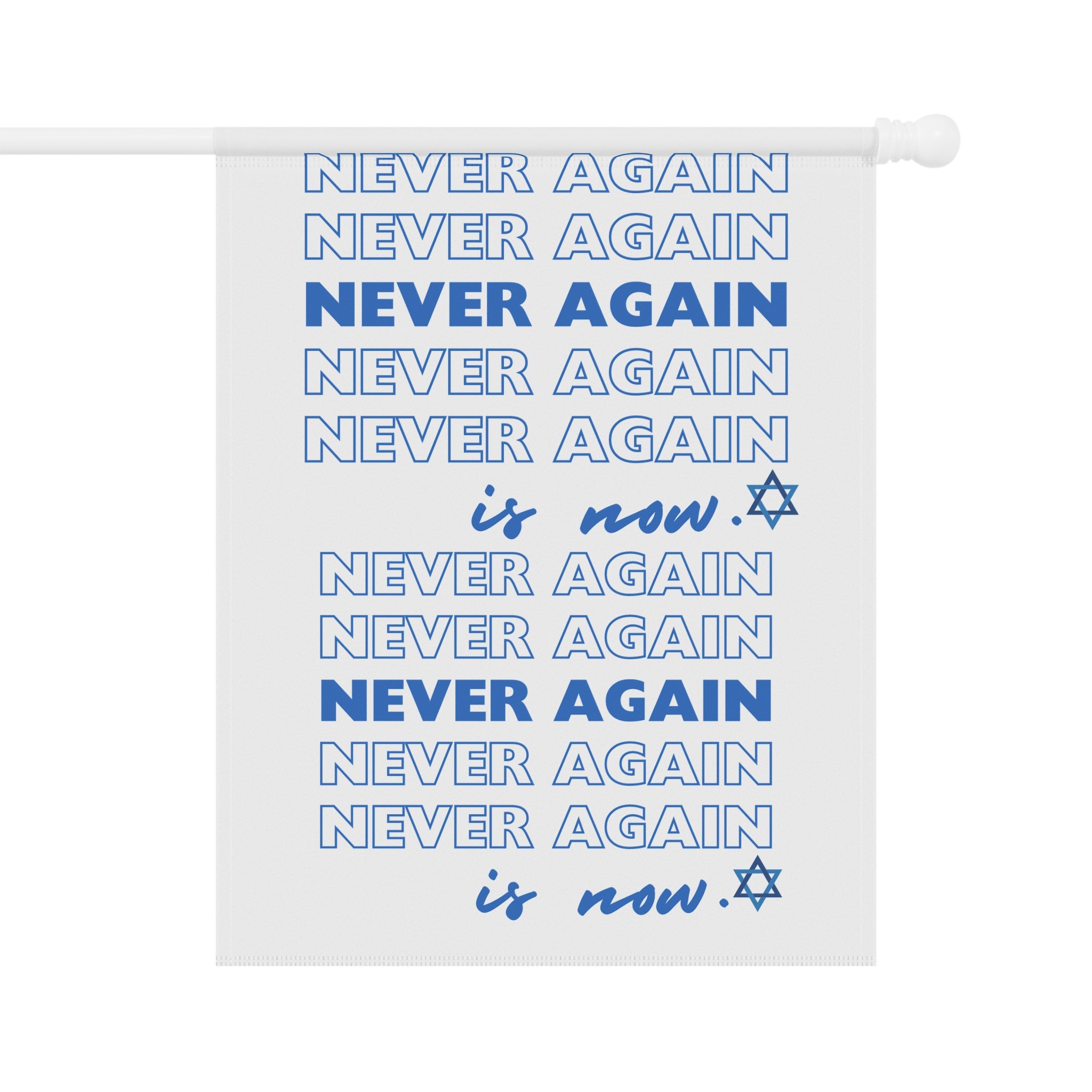 House or Garden Flag Never Again is Now Flag to End Jewish Hate