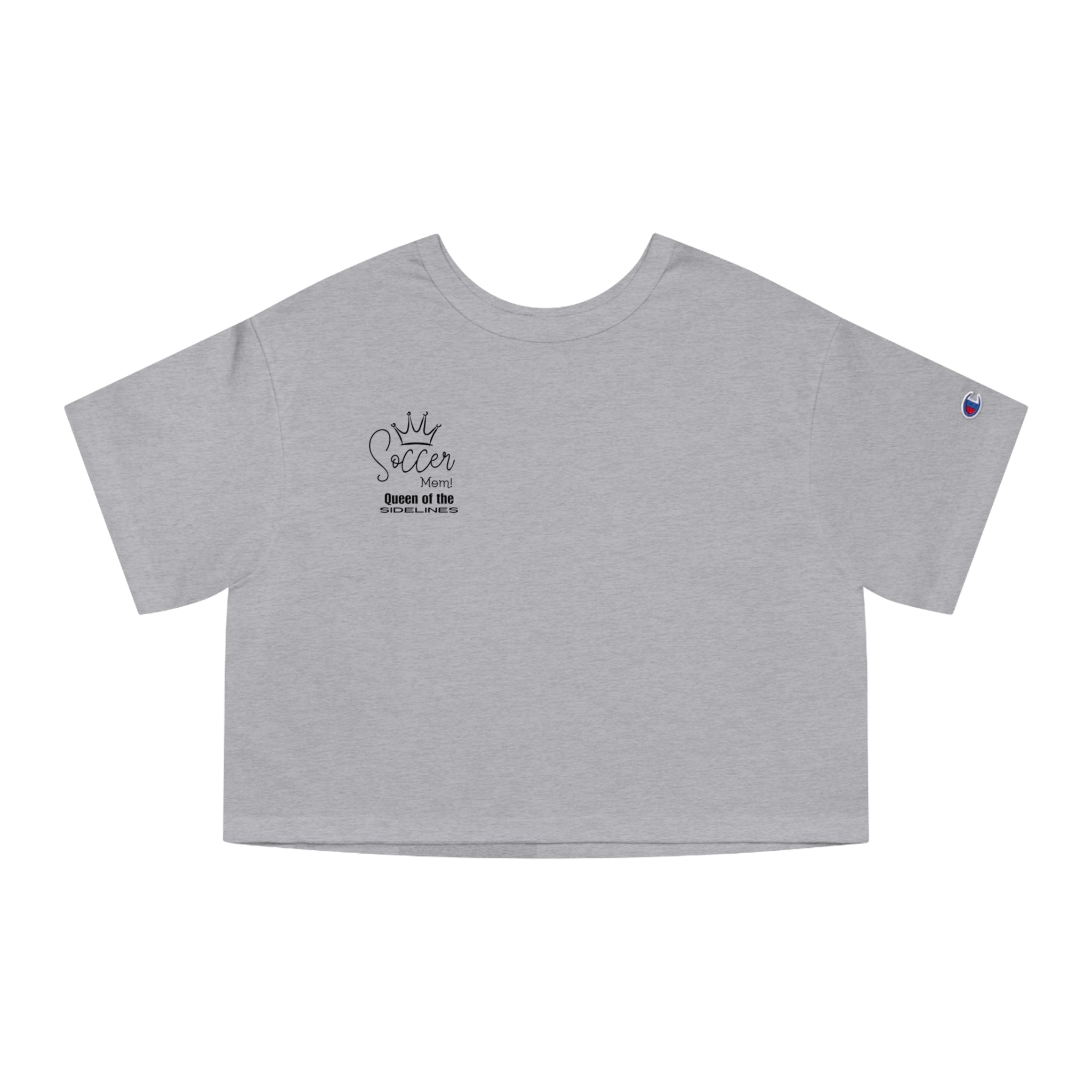 Queen of the Sidelines Spccer Mom Cropped T Shirt for Soccer Mom Gift for Soccer Mom Soccer Team Mom