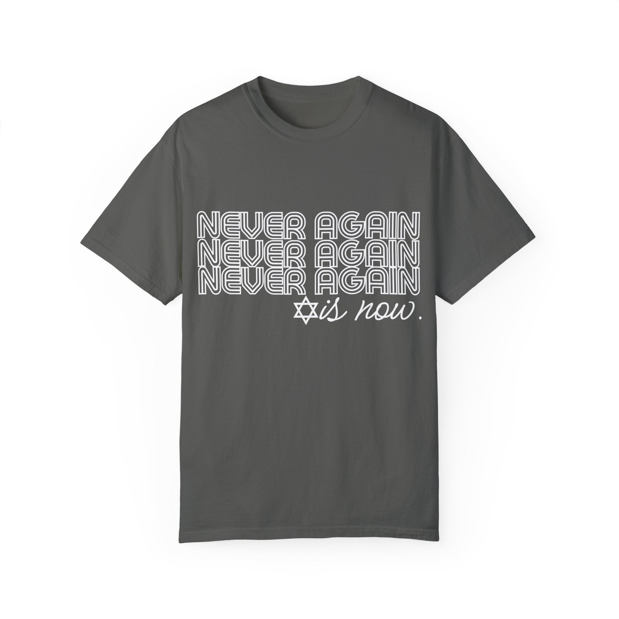 Never Again is Now T-shirt to End Hate