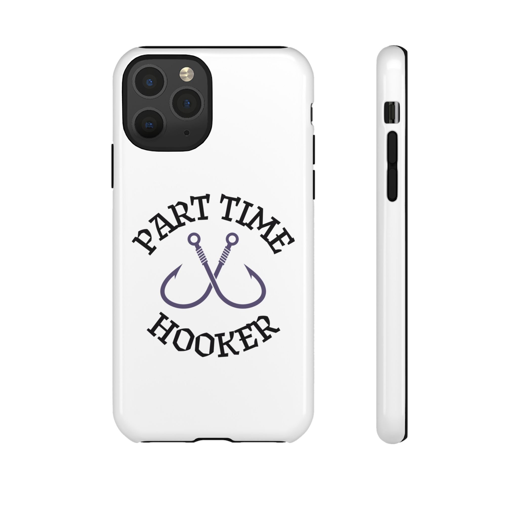 Part Time Hooker Fishing Phone Case Dual Layer Phone Case for Fishing Fanatic