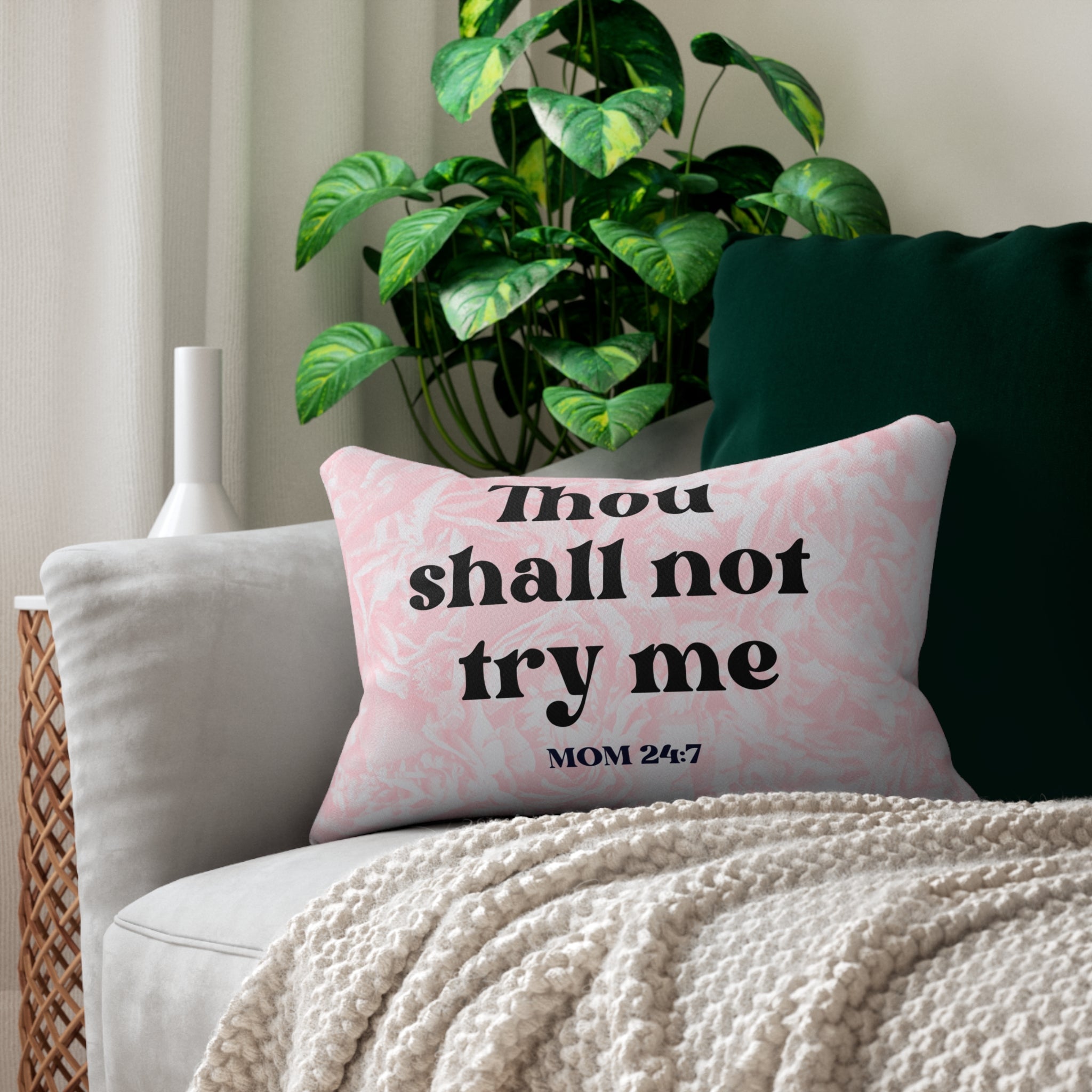Thou Shall Not Try Me Mom 24:7 Throw Pillow The Perfect Gift for Mom Don't Try Mom on Mother's Day