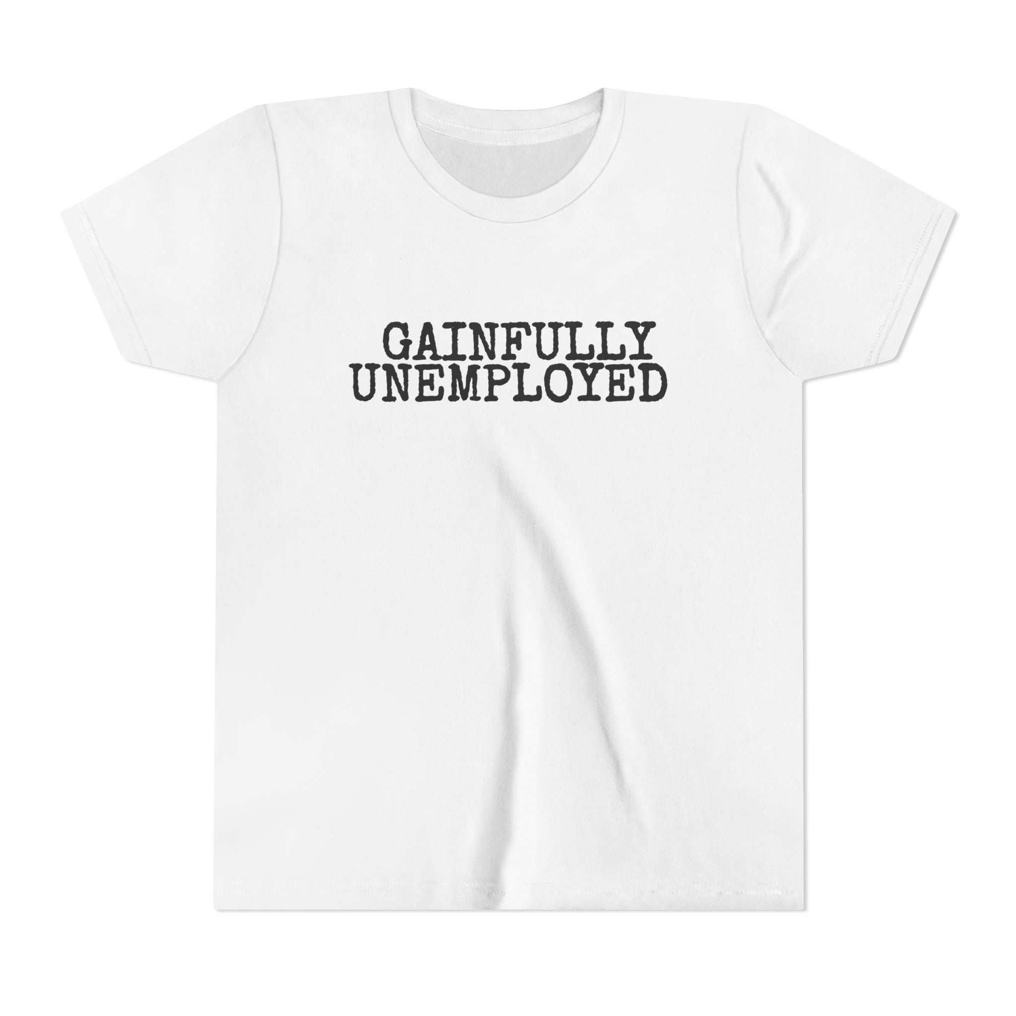 Gainfully Unemployed Youth Tee - Kids Graphic Tee