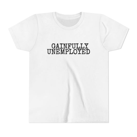 Gainfully Unemployed Youth Tee - Kids Graphic Tee