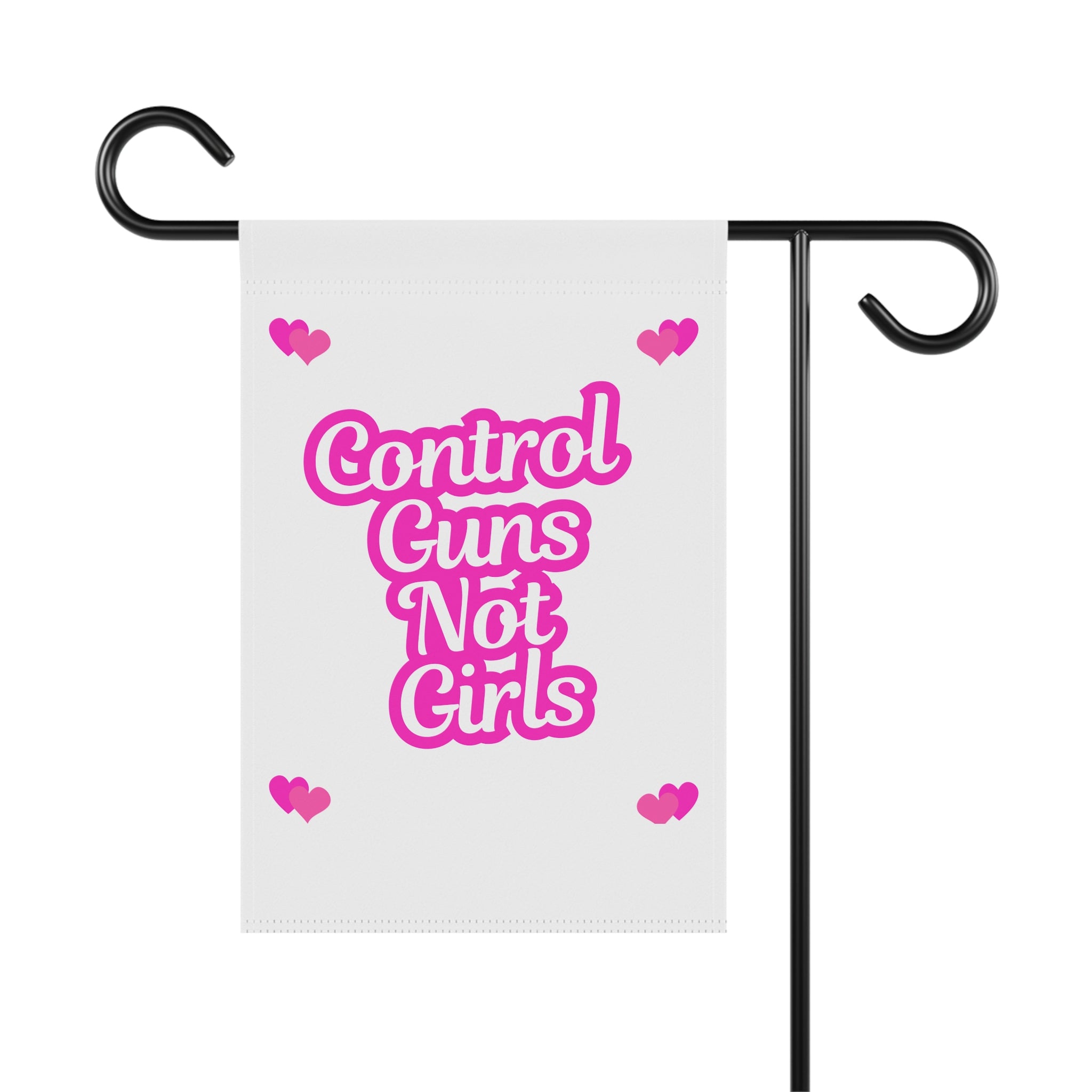 Control Guns Not Girls Garden Flag or House Flag Human Rights Flag Feminist Mantra Pretty in Pink