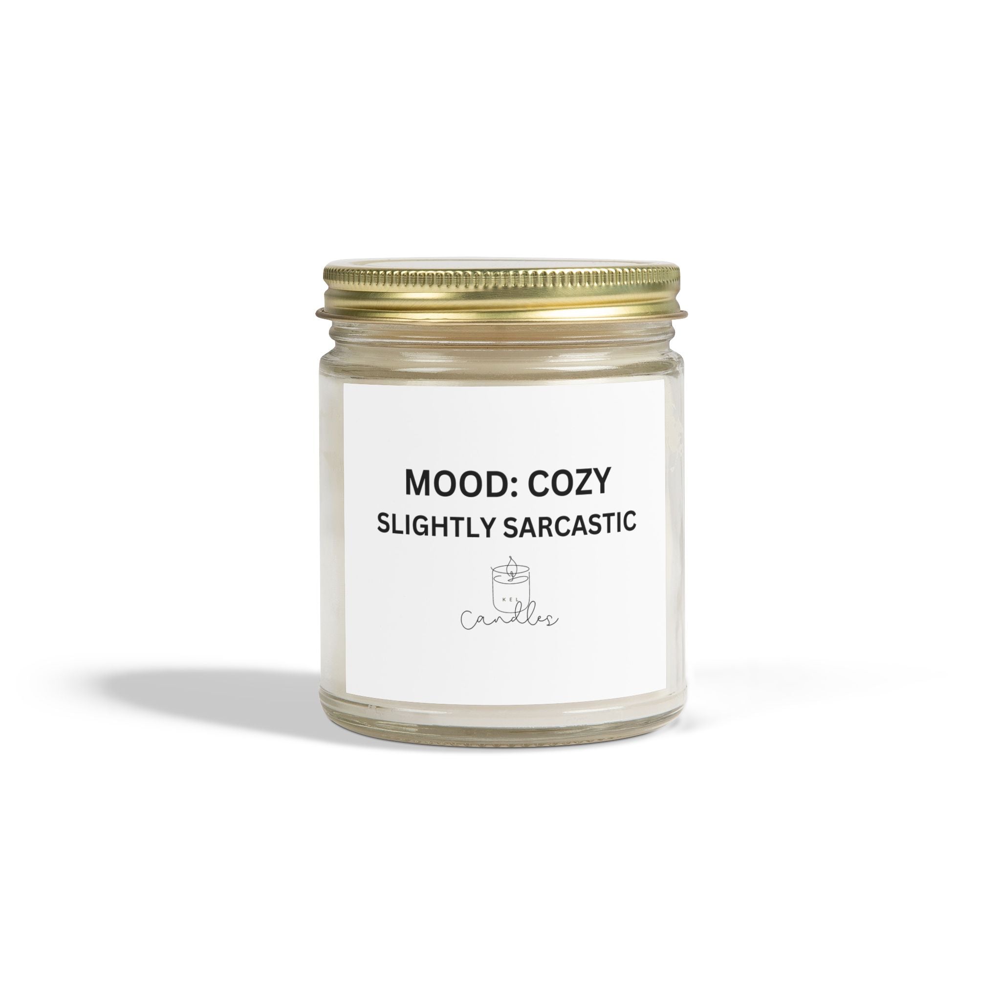 Cozy, Slightly Sarcastic Scented Candles (4oz, 9oz)