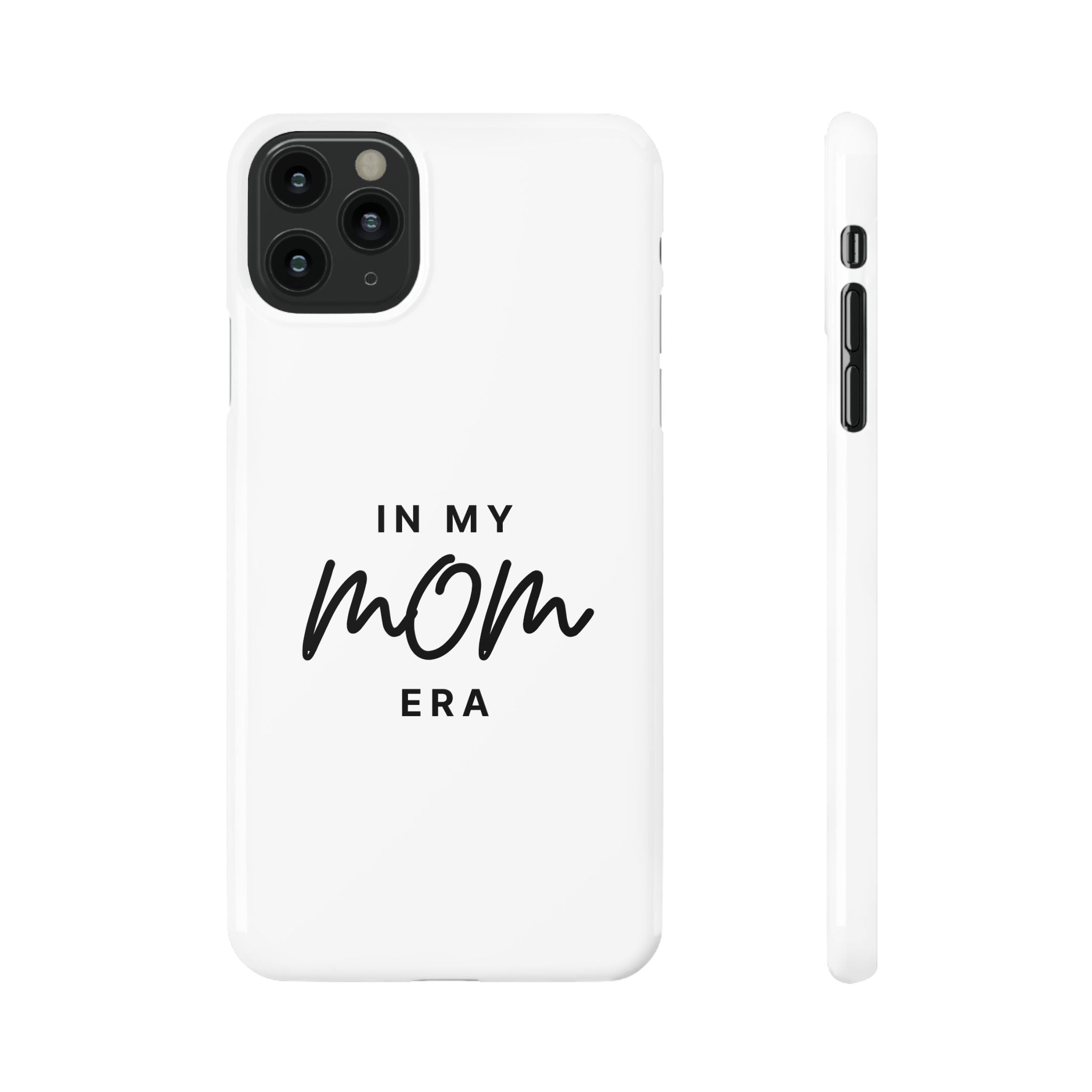 Slim Phone Cases "In My Mom Era"