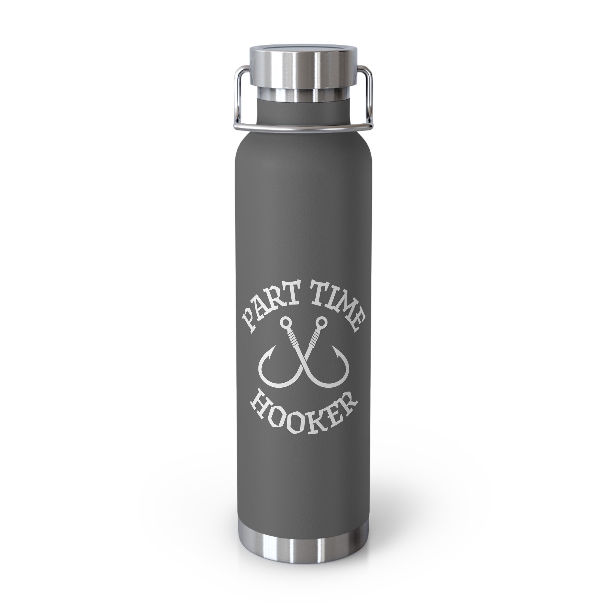 Part Time Hooker Fishing Water Bottle Insulated Bottle, 22oz