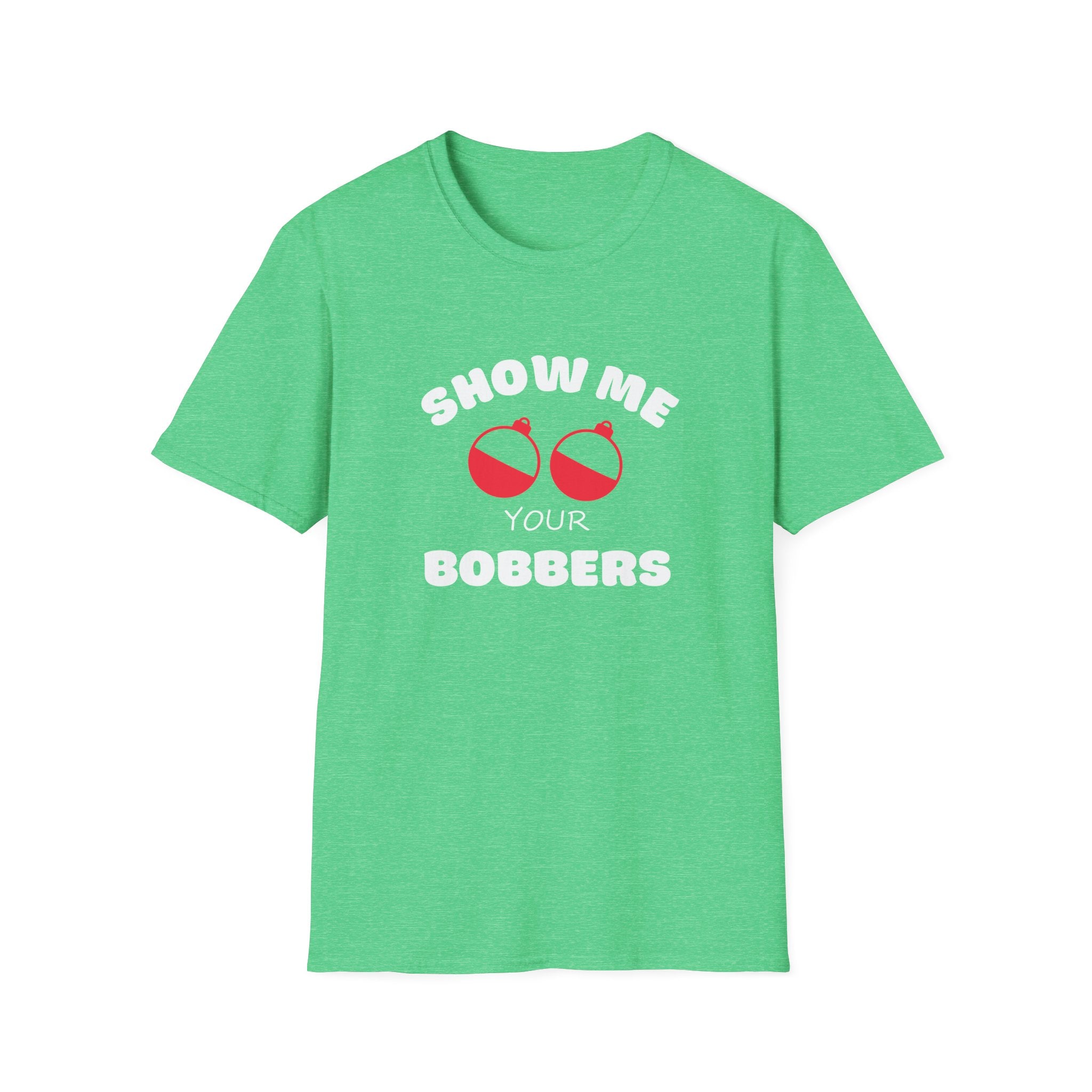 Show Me Your Bobbers T-Shirt Fishing Humor Shirt Fathers Day