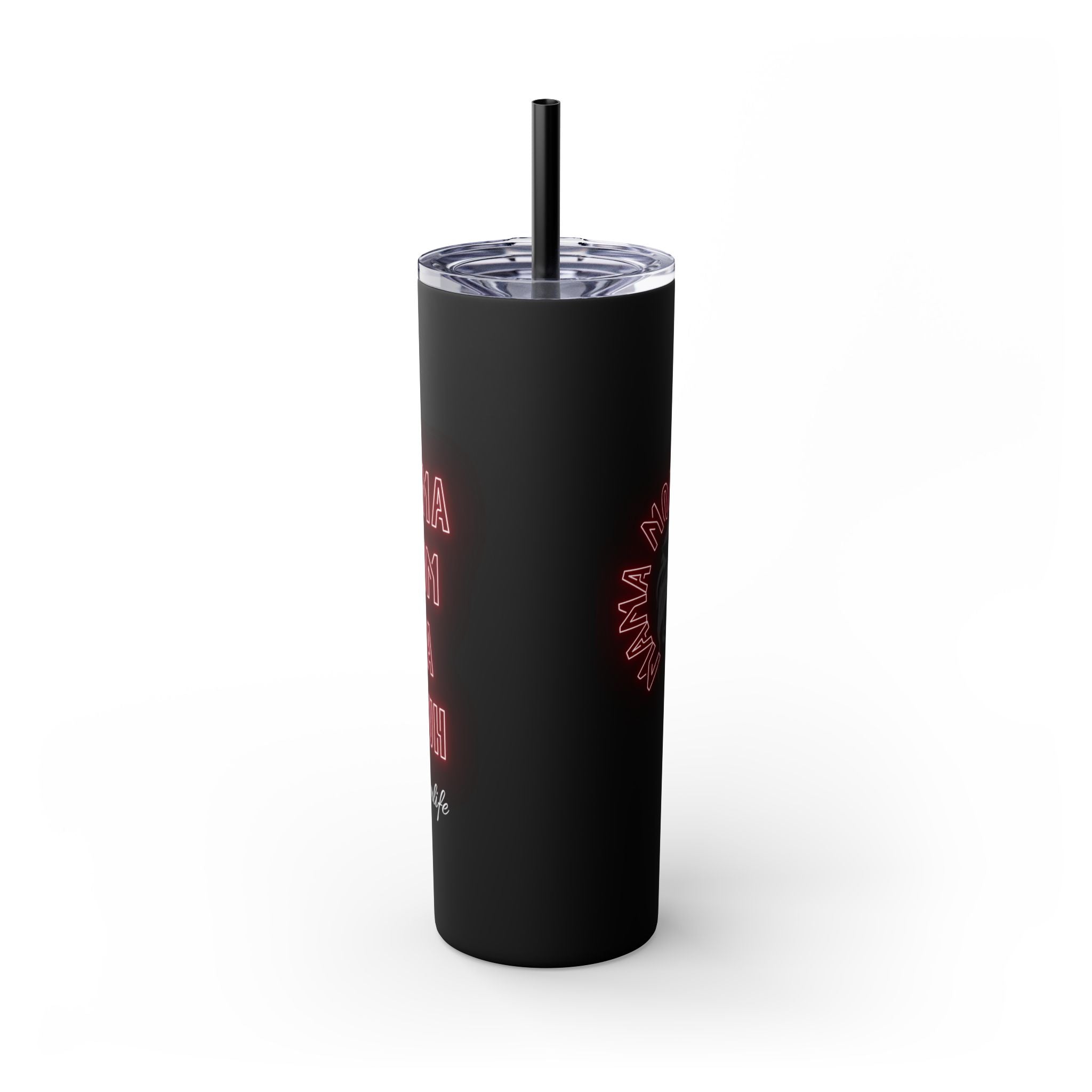 Mom Mama Ma Bruh Skinny Tumbler with Straw, 20oz