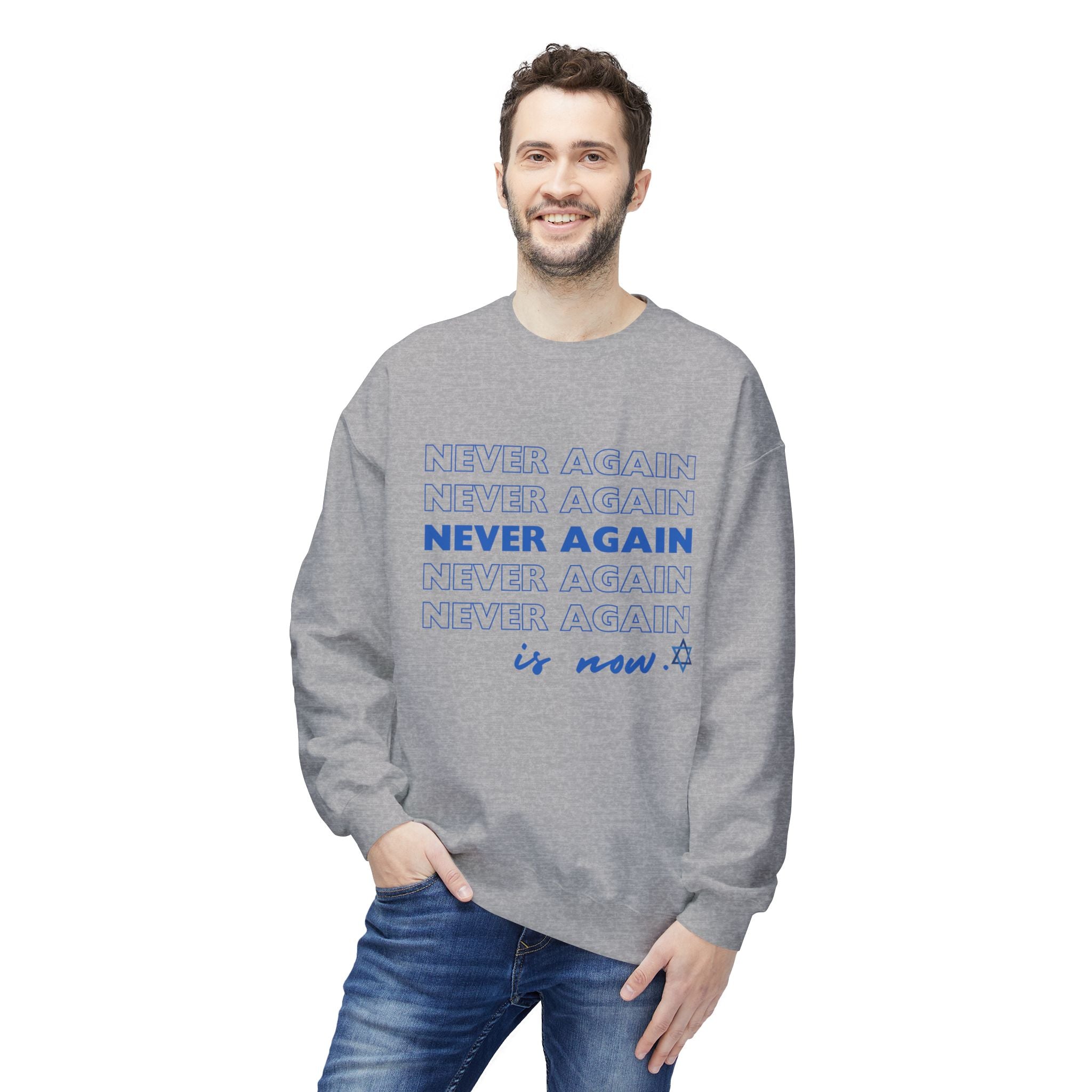 Never Again is Now Sweatshirt to End Hate