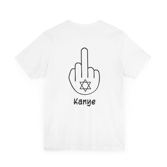 F_ck Kanye Shirt, Anti Nazi Tee, Unisex F_ck Ye Tshirt, Unisex Political Shirt T-shirt Short Sleeve Tee Kanye T Shirt
