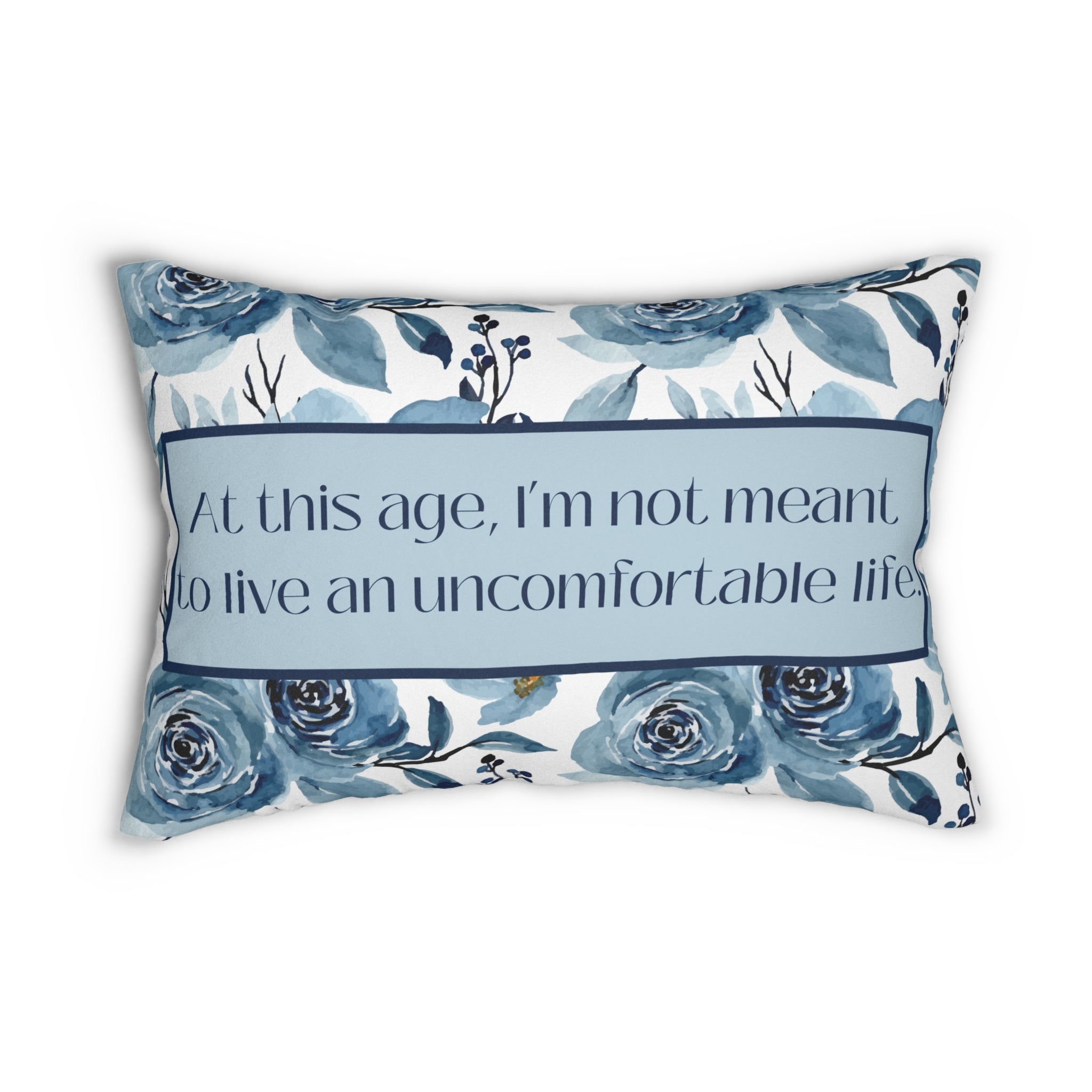 I'm Not Meant to Live an Uncomfortable Life Pillow White Lotus Inspired
