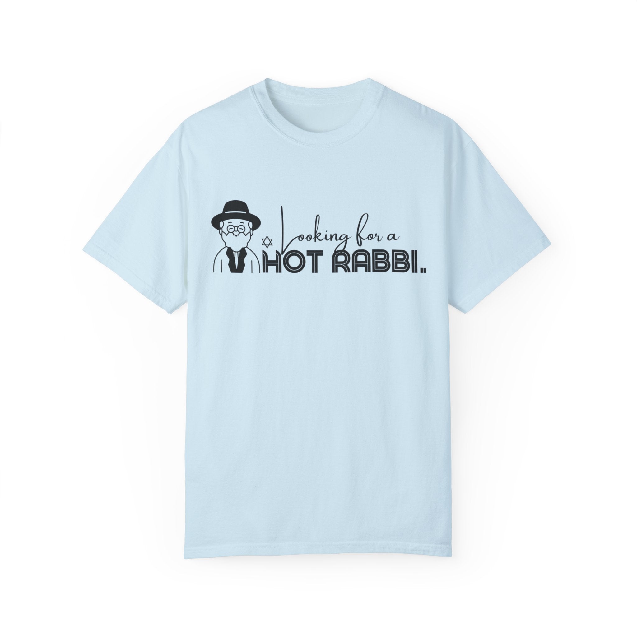 Hot Rabbi T Shirt Looking for a Hot Rabbi T-shirt