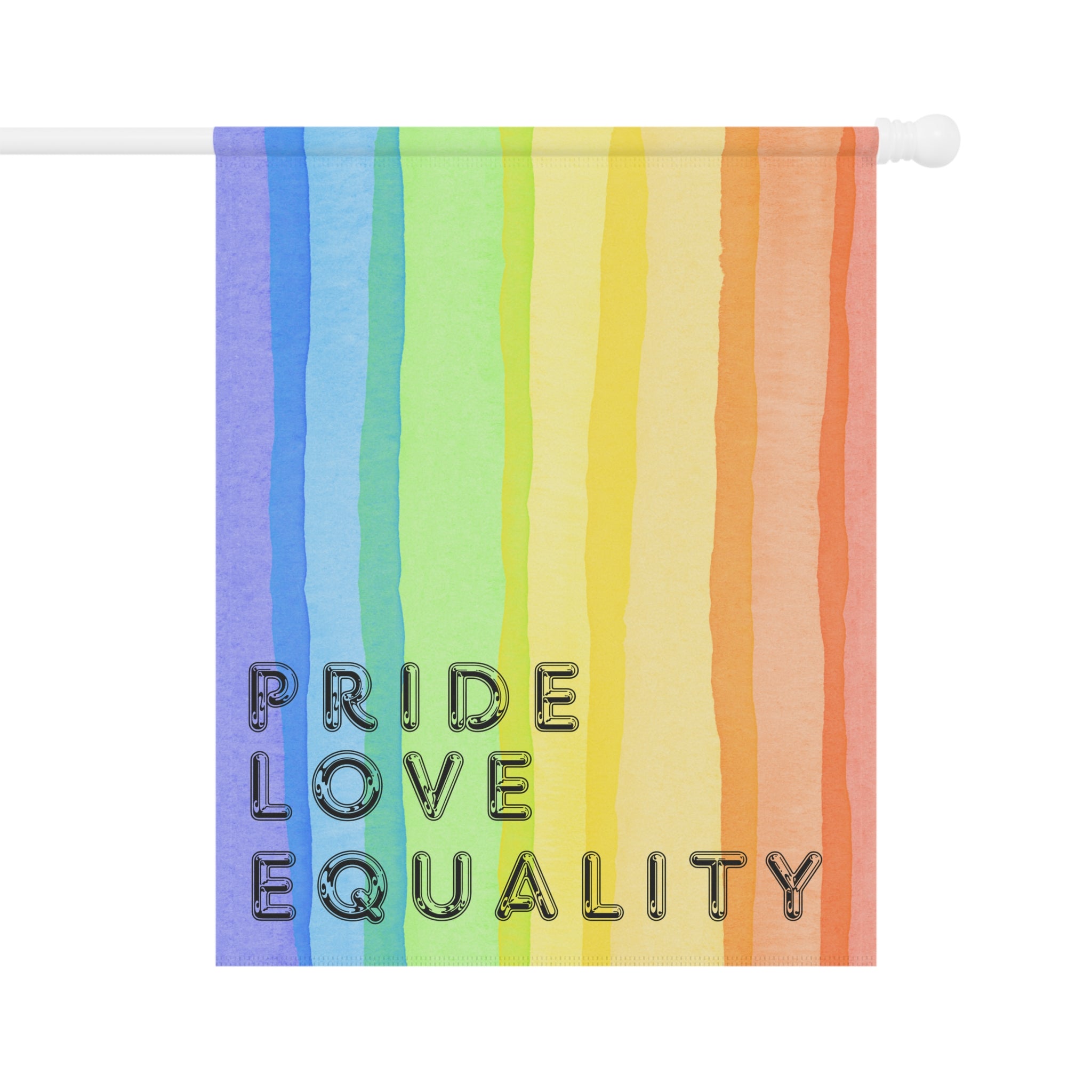 Pride, Love, Equality Garden Flag or House Flag Pride LGBTQIA+