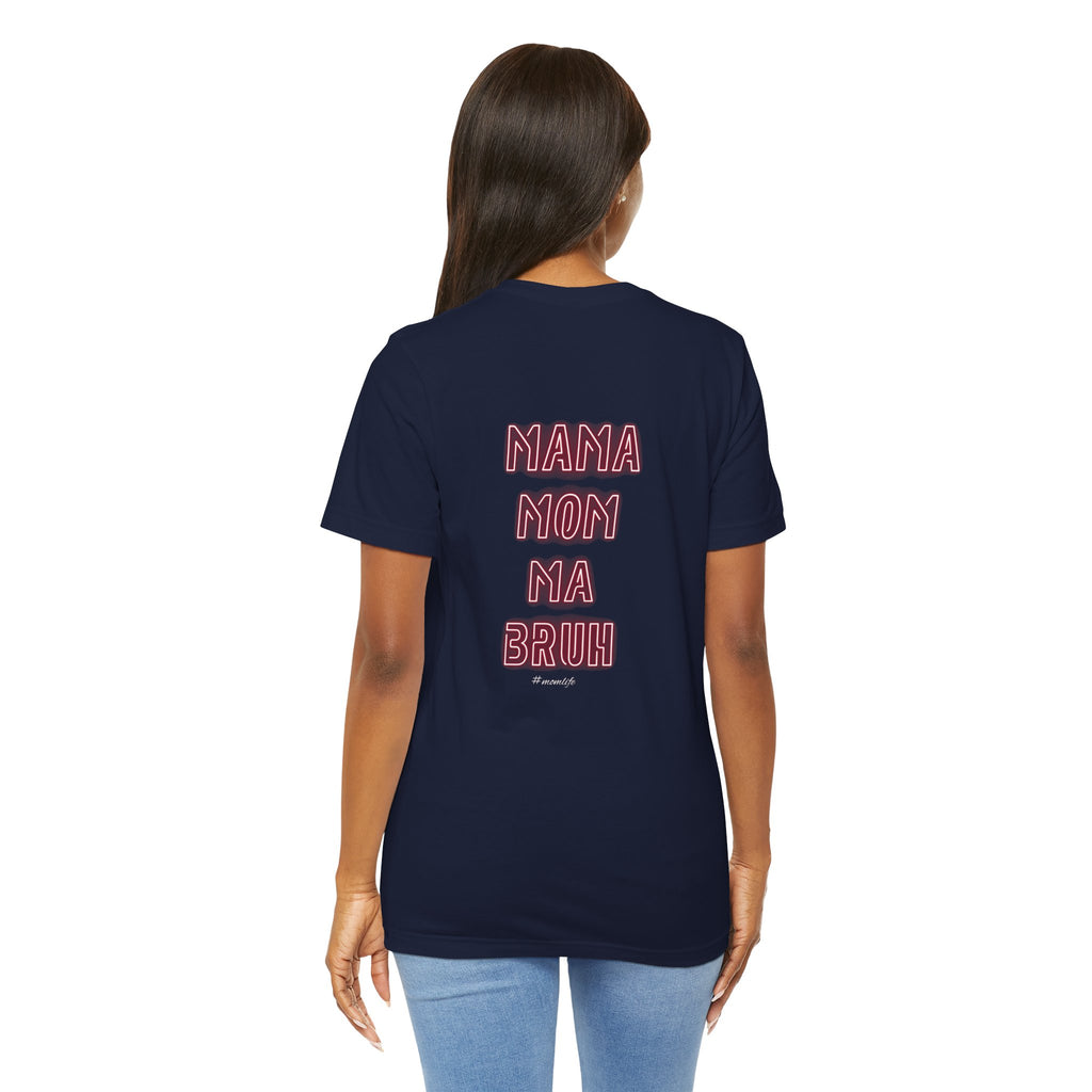 Mom Mama Ma Bruh Jersey Short Sleeve Tee