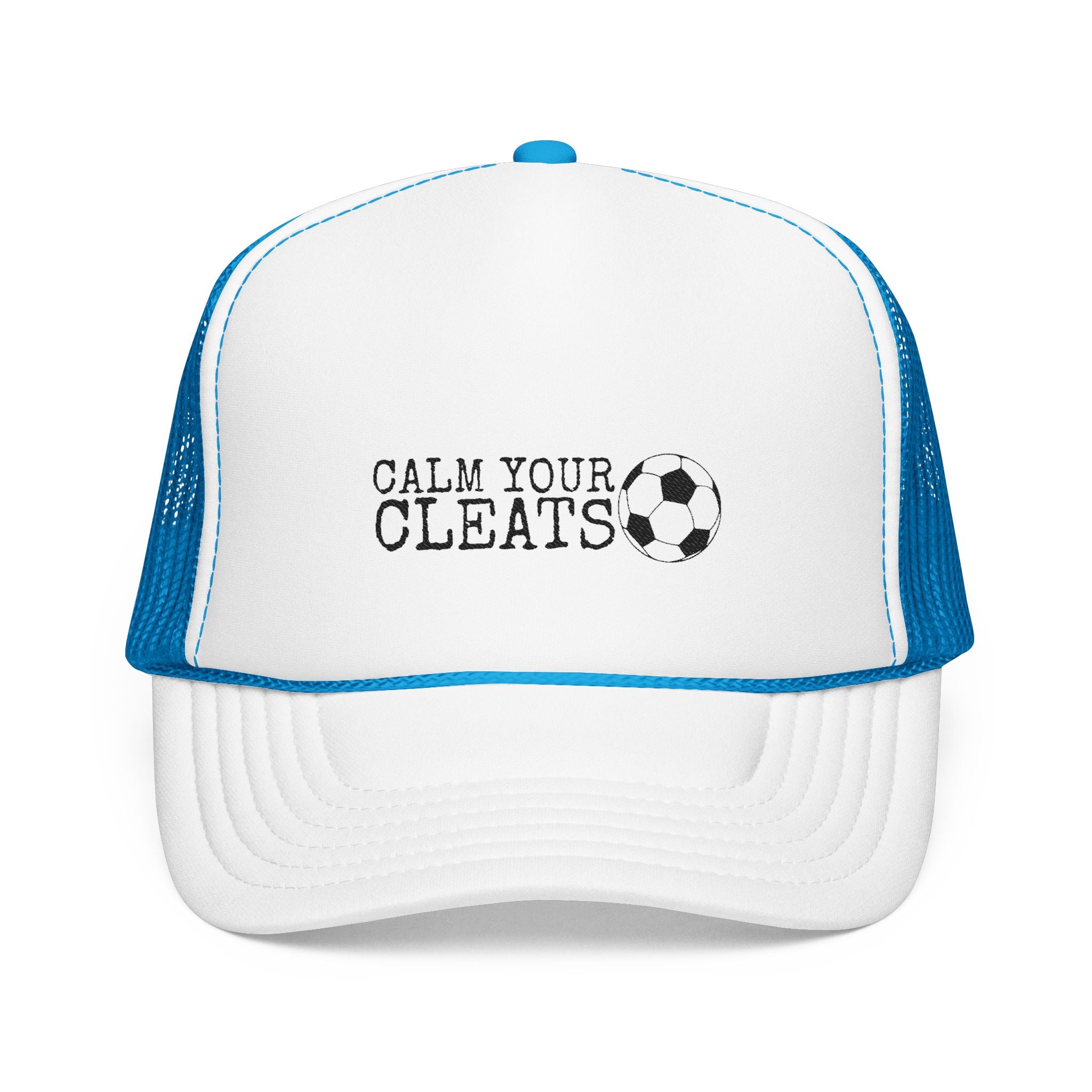 Calm Your Cleats Foam Trucker Hat - Soccer Mom Hat