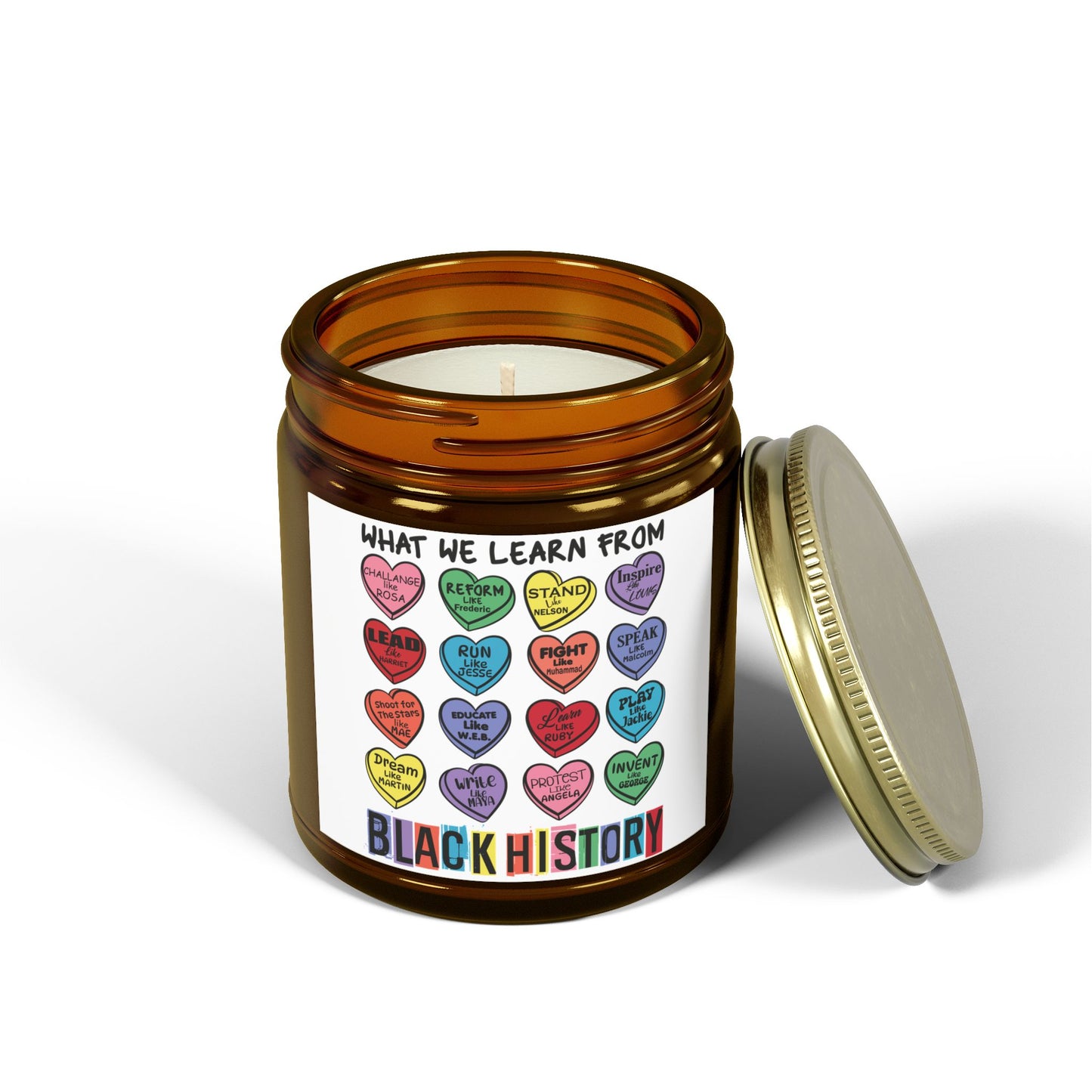 Black History Candle Valentine's Candle What We Learn From Black History Candle made from Coconut Apricot Wax 9oz