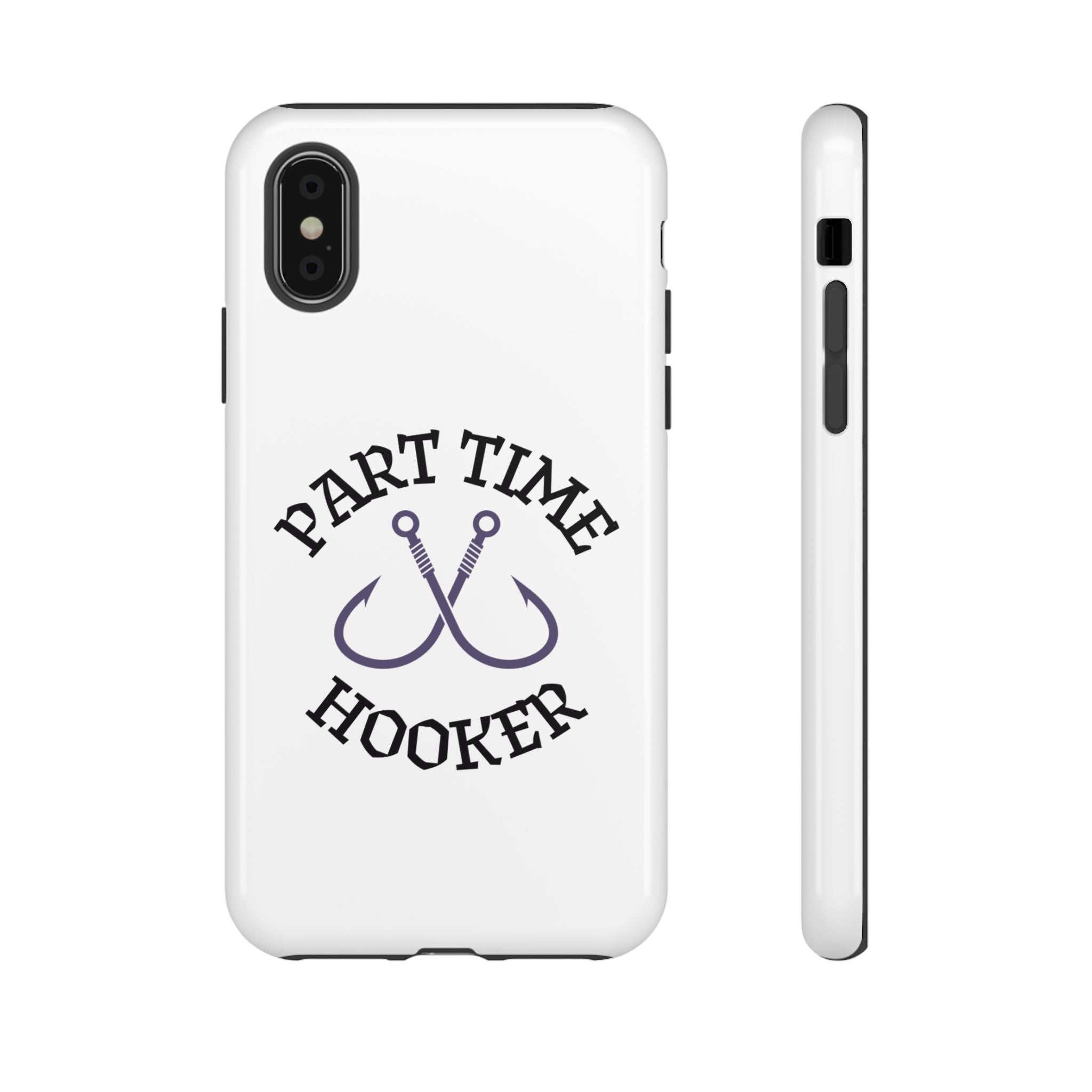 Part Time Hooker Fishing Phone Case Dual Layer Phone Case for Fishing Fanatic
