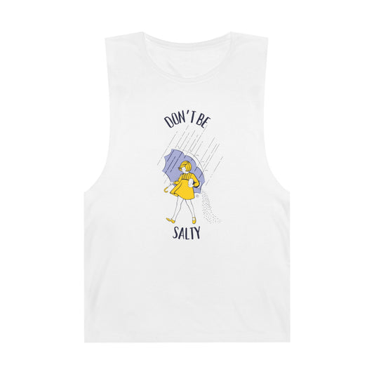 Don't Be Salty Unisex Tank, Humorous Graphic Tee, Sarcastic Sleeveless Shirt, Salty Tank
