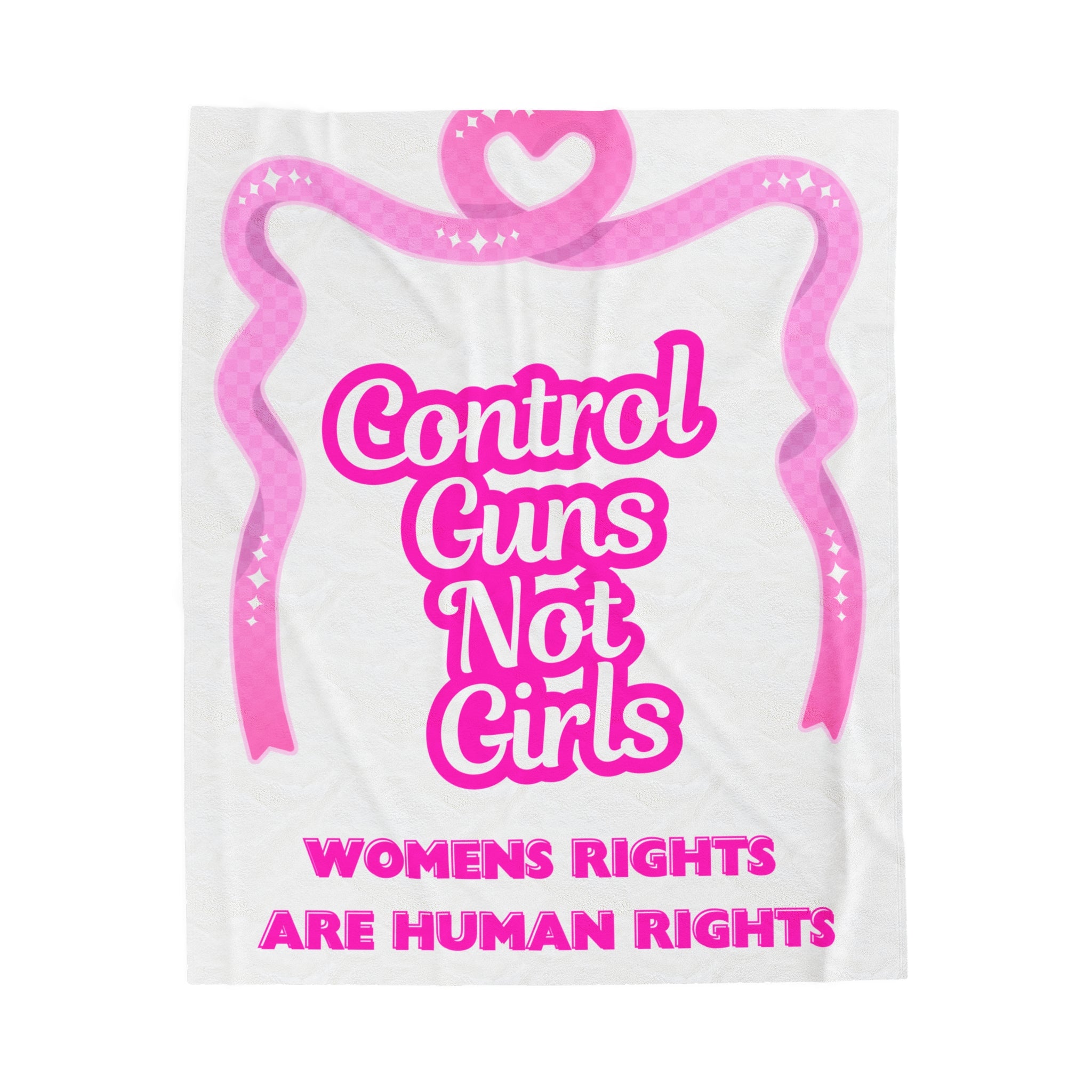 Control Guns Not Girls Plush Blanket Feminist Blanket Gun Control Women's Rights Gift Blanket