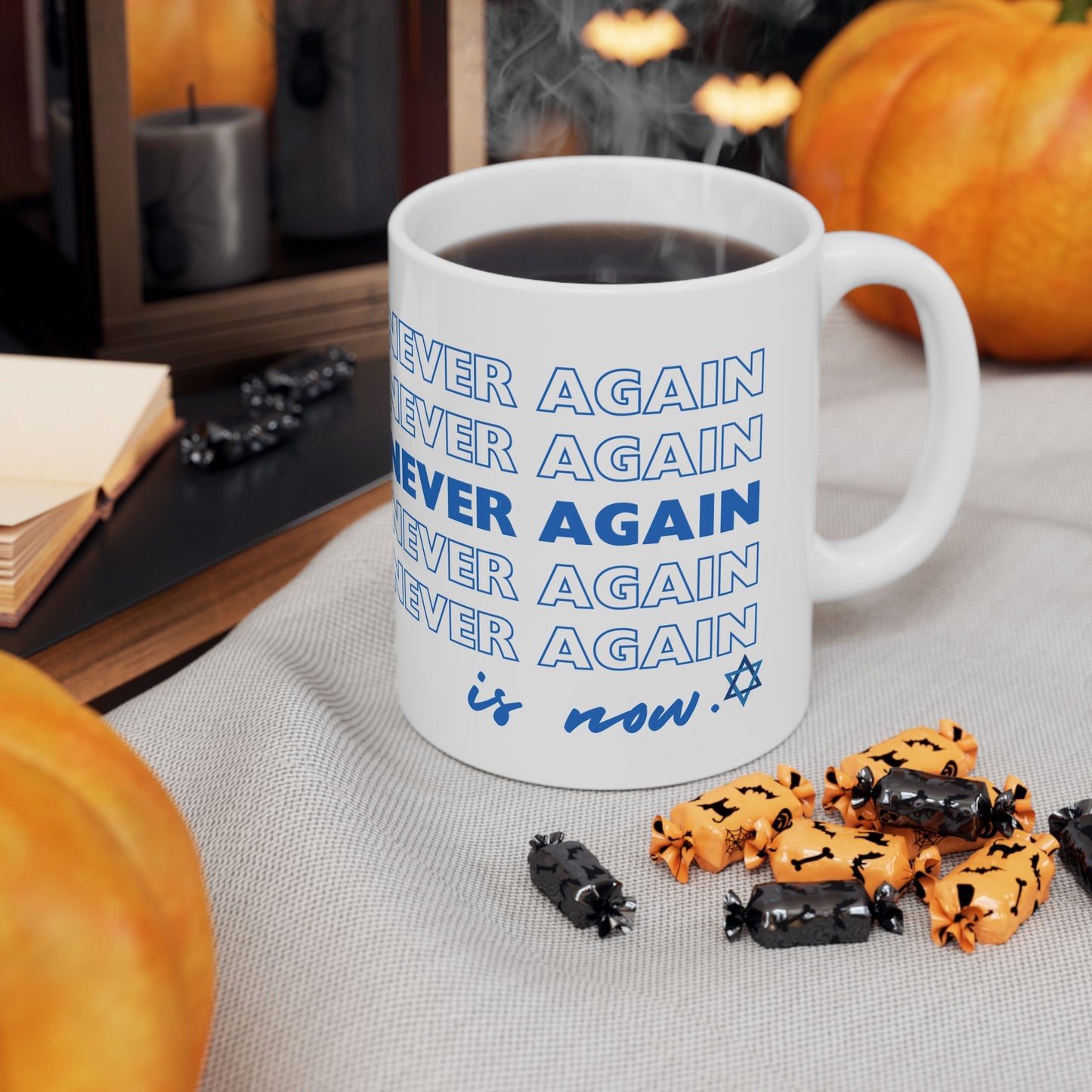 Never Again is Now  Mug End Jewish Hate Ceramic Mug (11oz, 15oz)