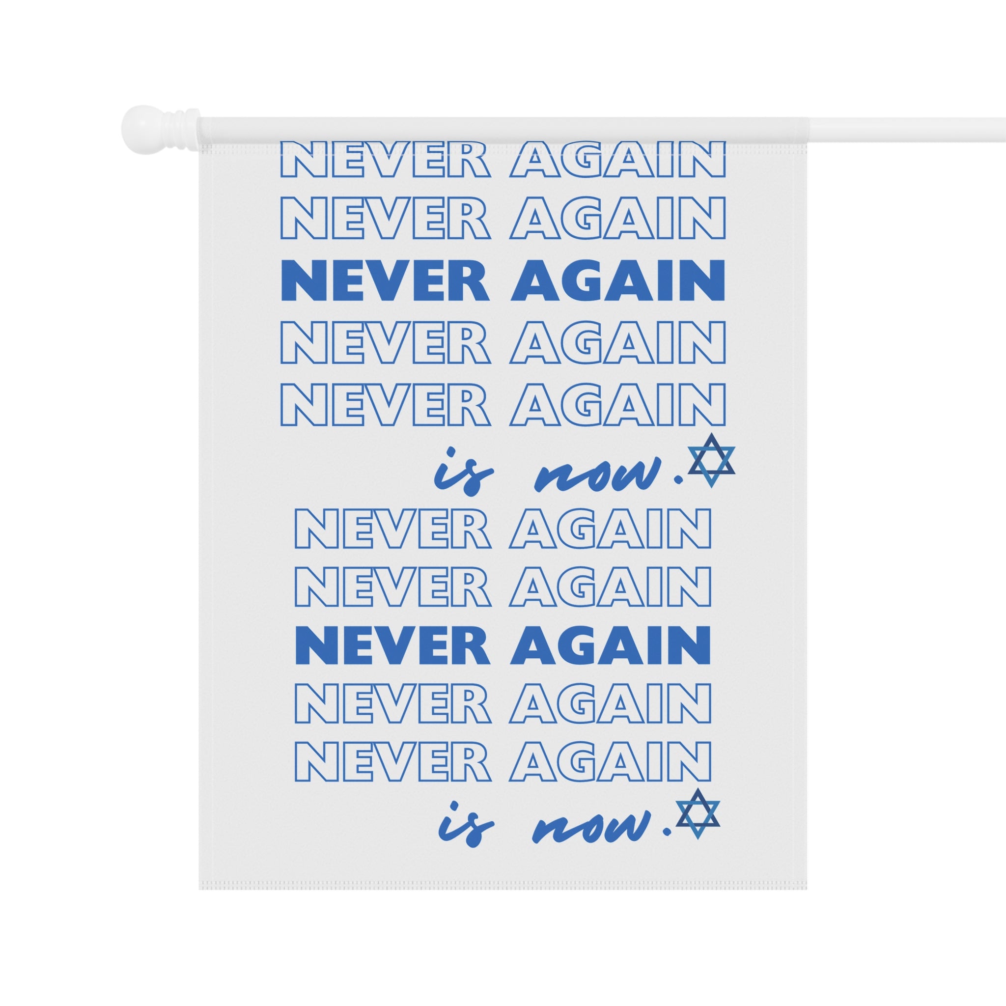 House or Garden Flag Never Again is Now Flag to End Jewish Hate