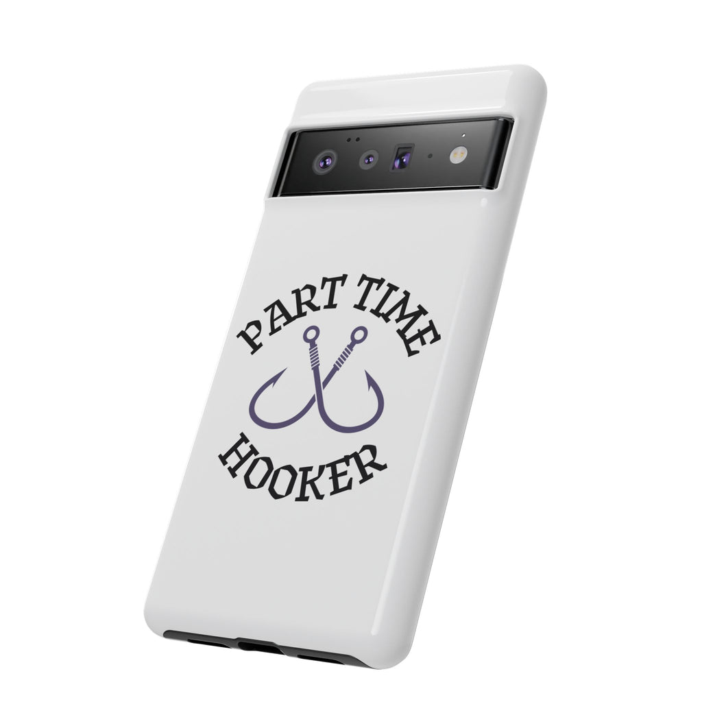 Part Time Hooker Fishing Phone Case Dual Layer Phone Case for Fishing Fanatic