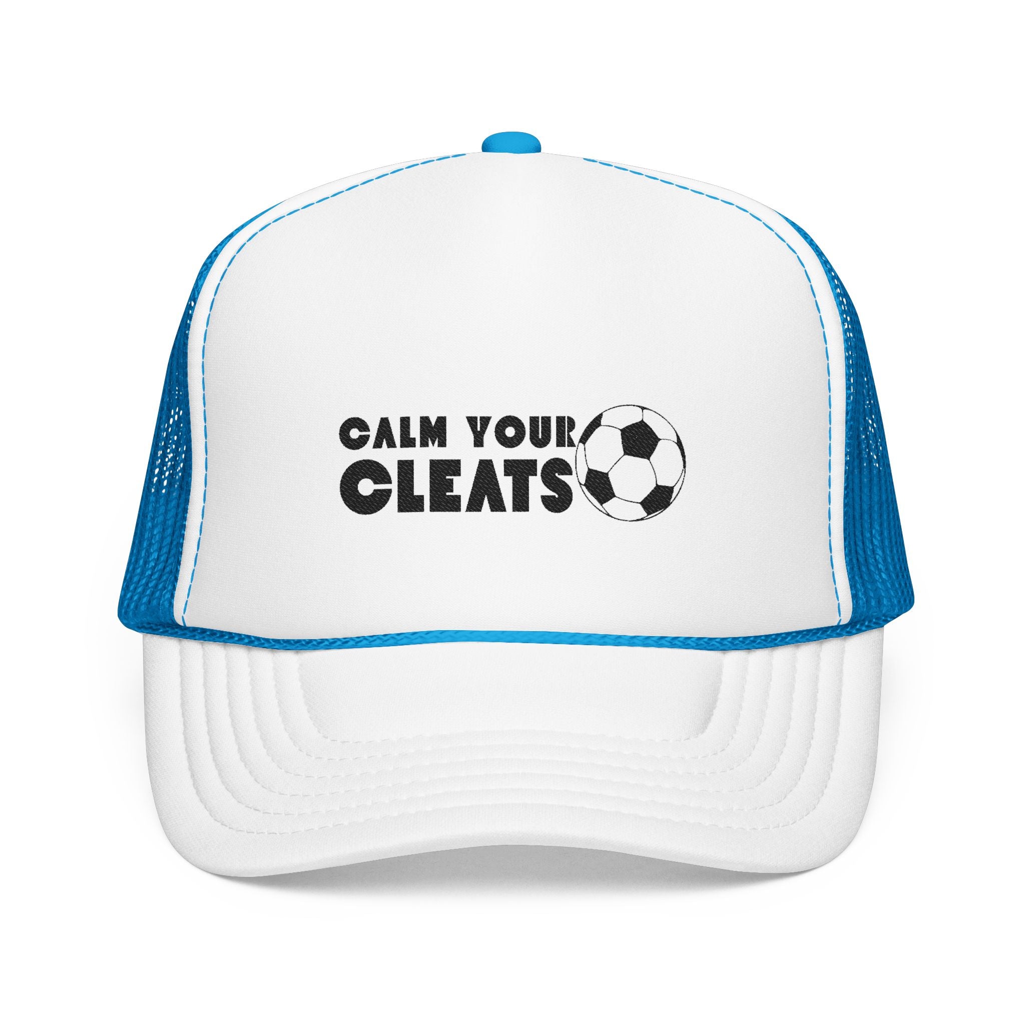 Calm Your Cleats Foam Trucker Hat, Soccer Mom Hat Soccer Gift Soccer Hat