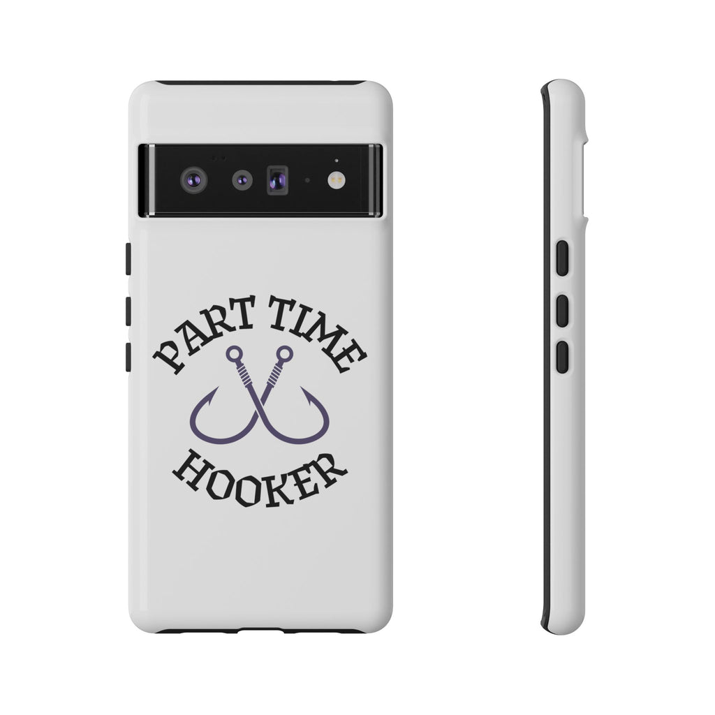 Part Time Hooker Fishing Phone Case Dual Layer Phone Case for Fishing Fanatic