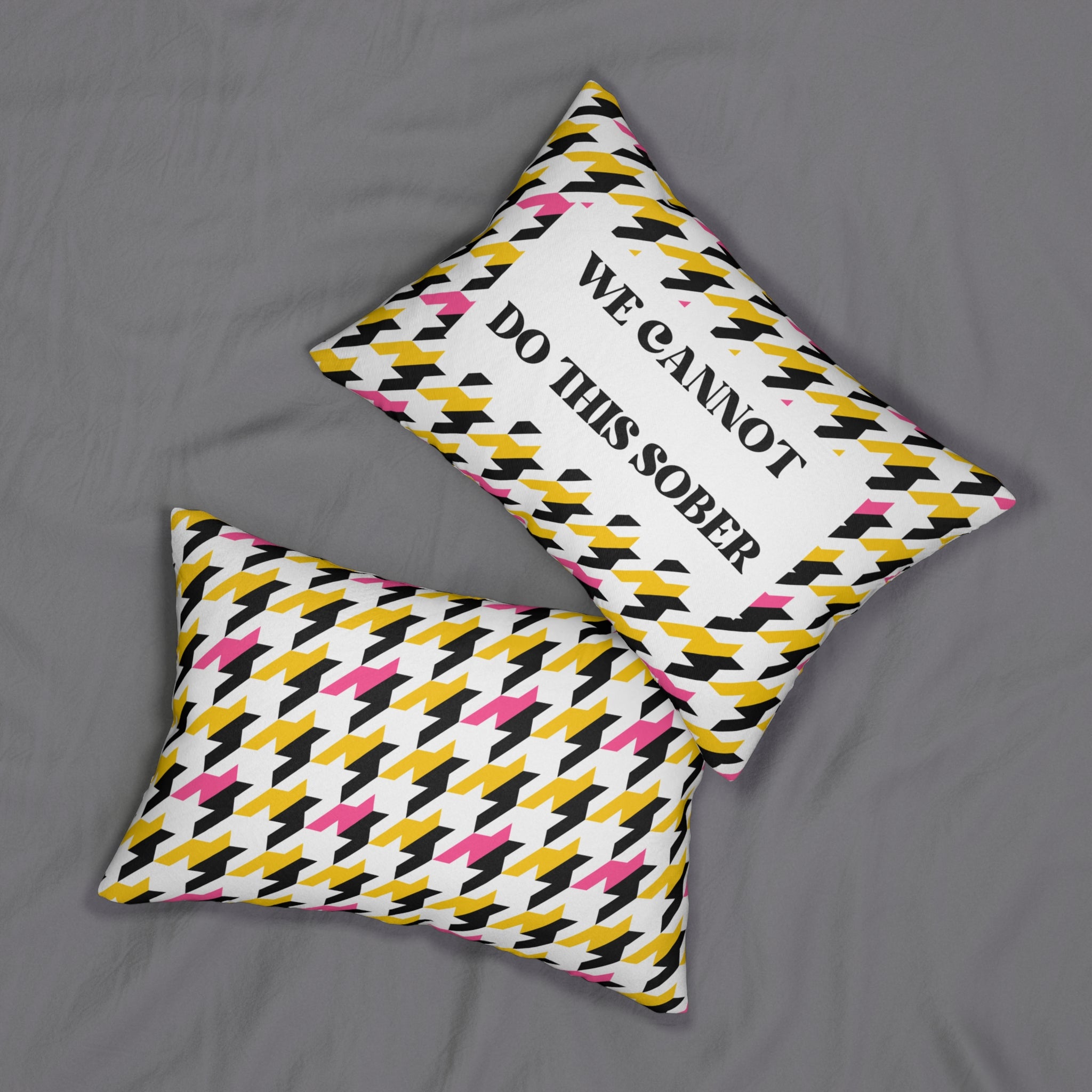 We Cannot Do This Sober Pillow Fun Decorative Pillow Retro Pillow
