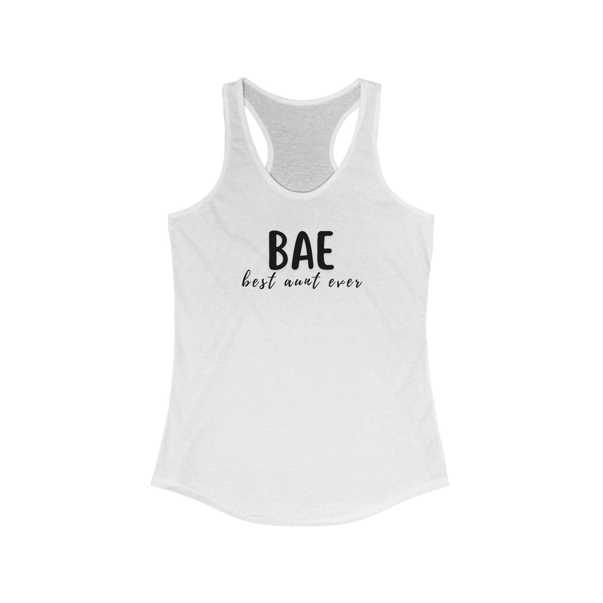 Best Aunt Ever BAE Women's Ideal Racerback Tank