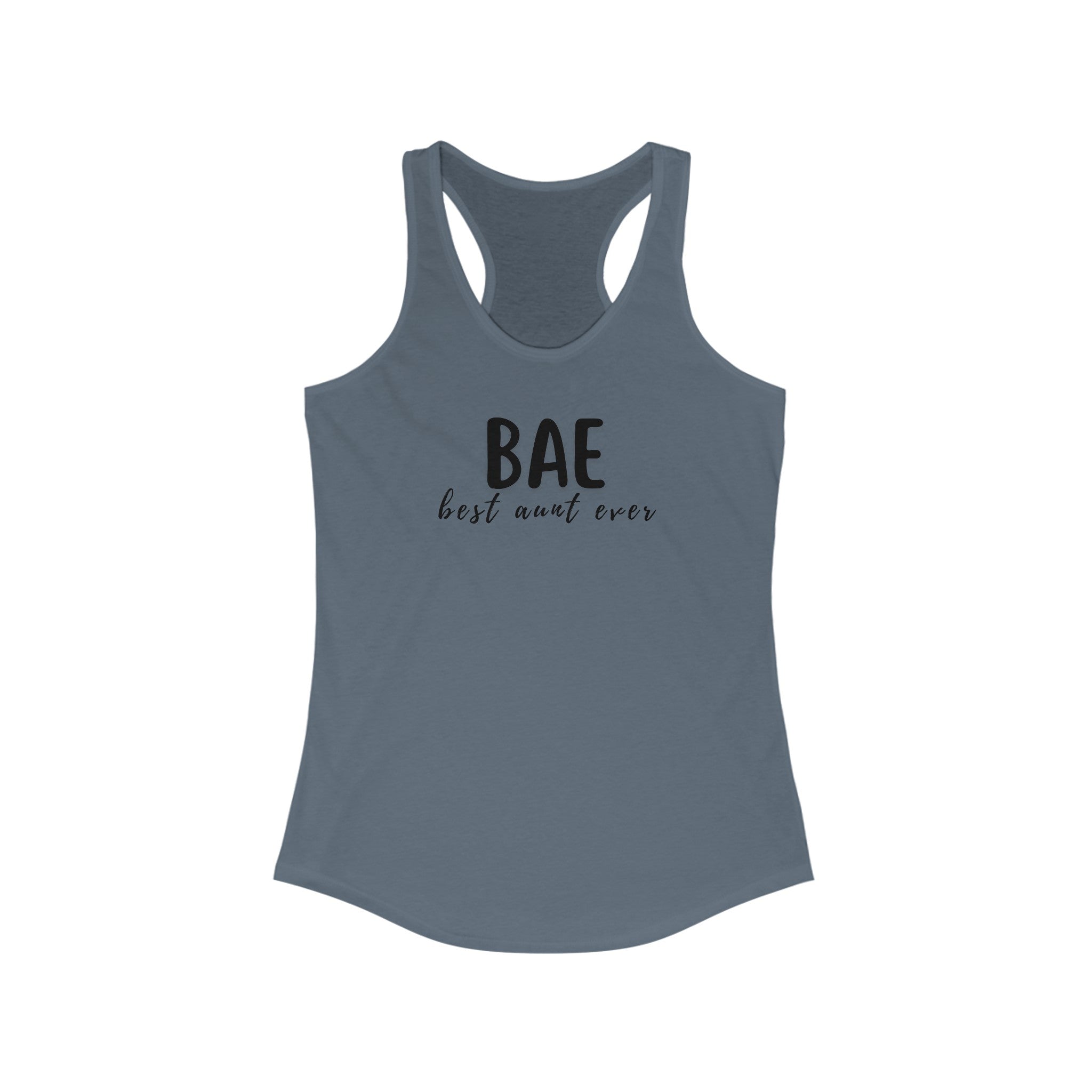 Best Aunt Ever BAE Women's Ideal Racerback Tank