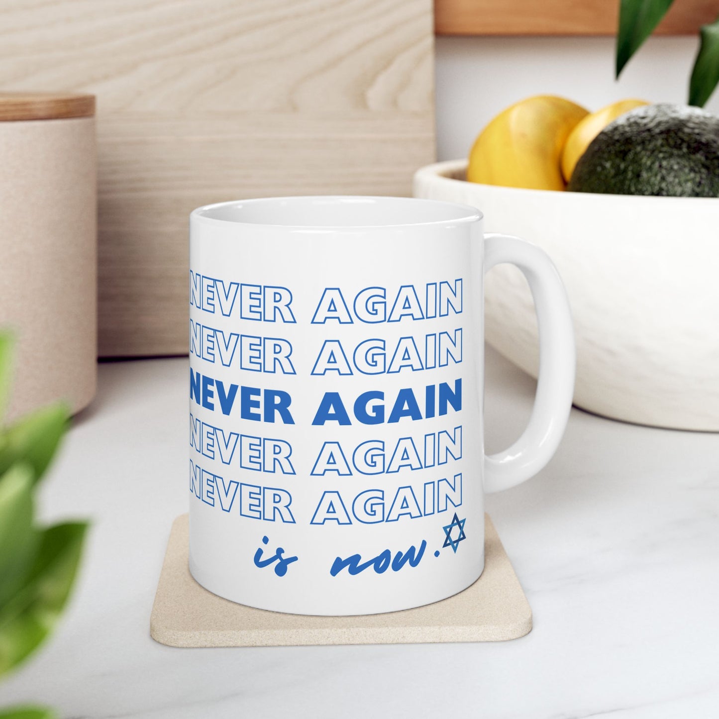 Never Again is Now  Mug End Jewish Hate Ceramic Mug (11oz, 15oz)