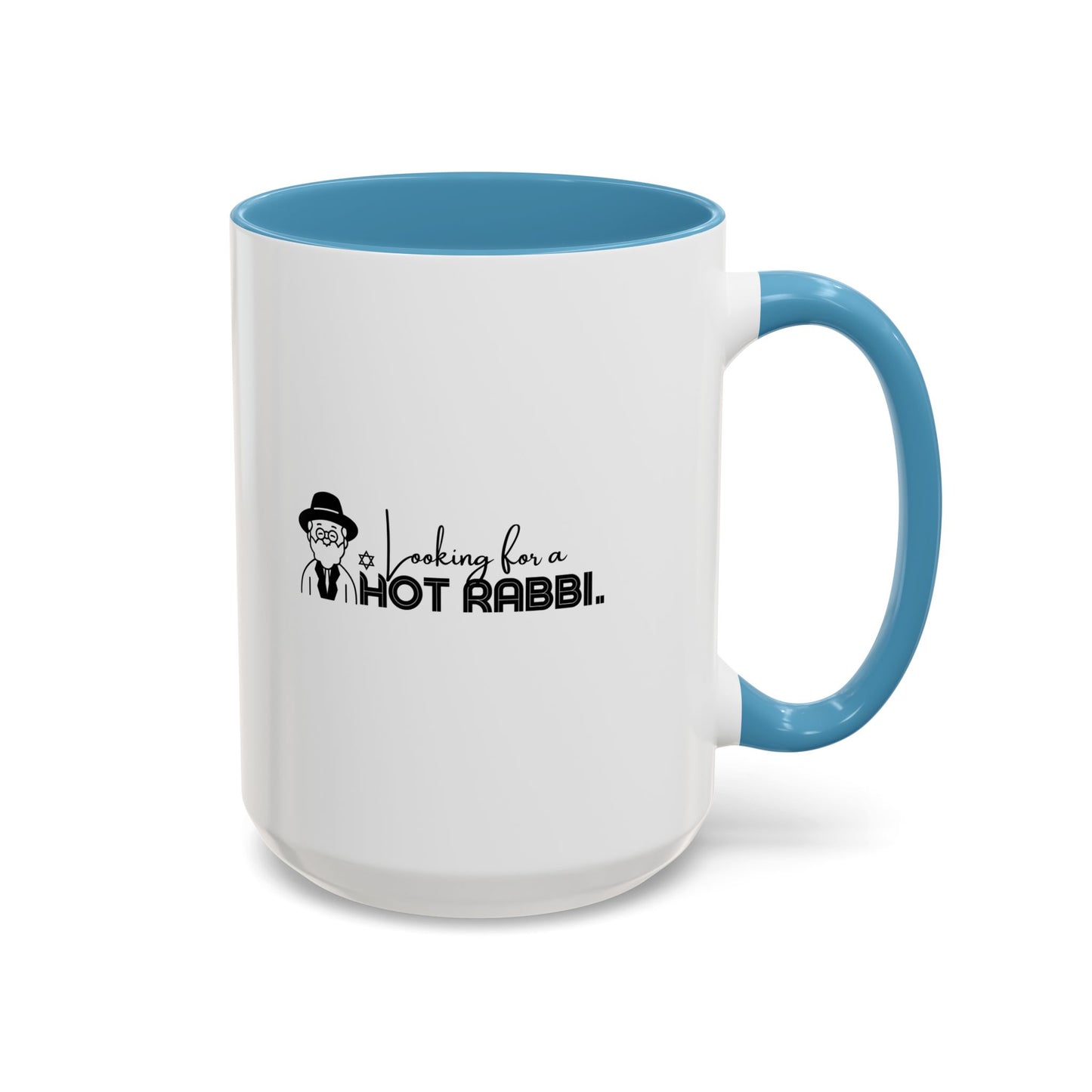 Hot Rabbi Mug Looking for a Hot Rabbi Accent Coffee Mug 11oz or 15 oz