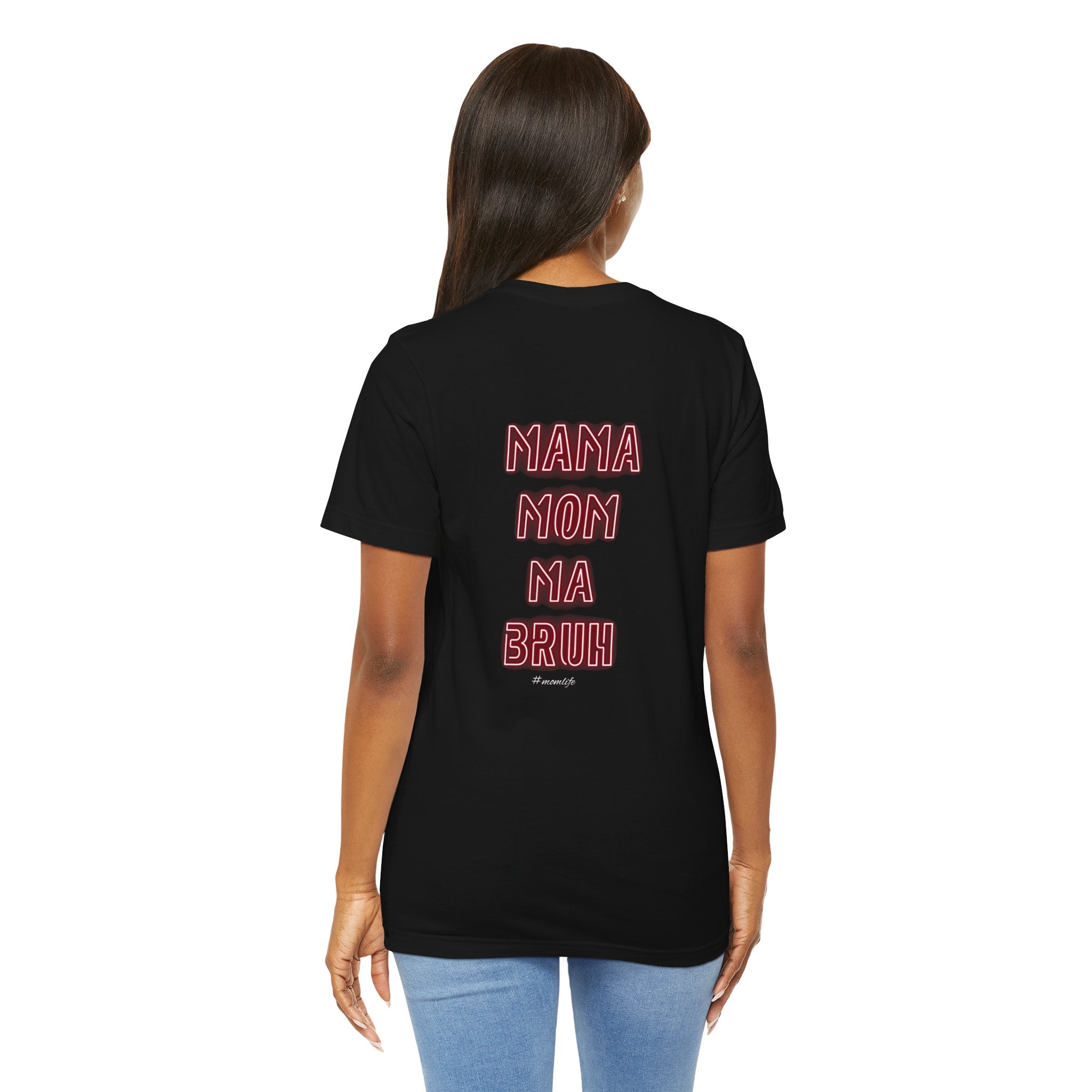 Mom Mama Ma Bruh Jersey Short Sleeve Tee
