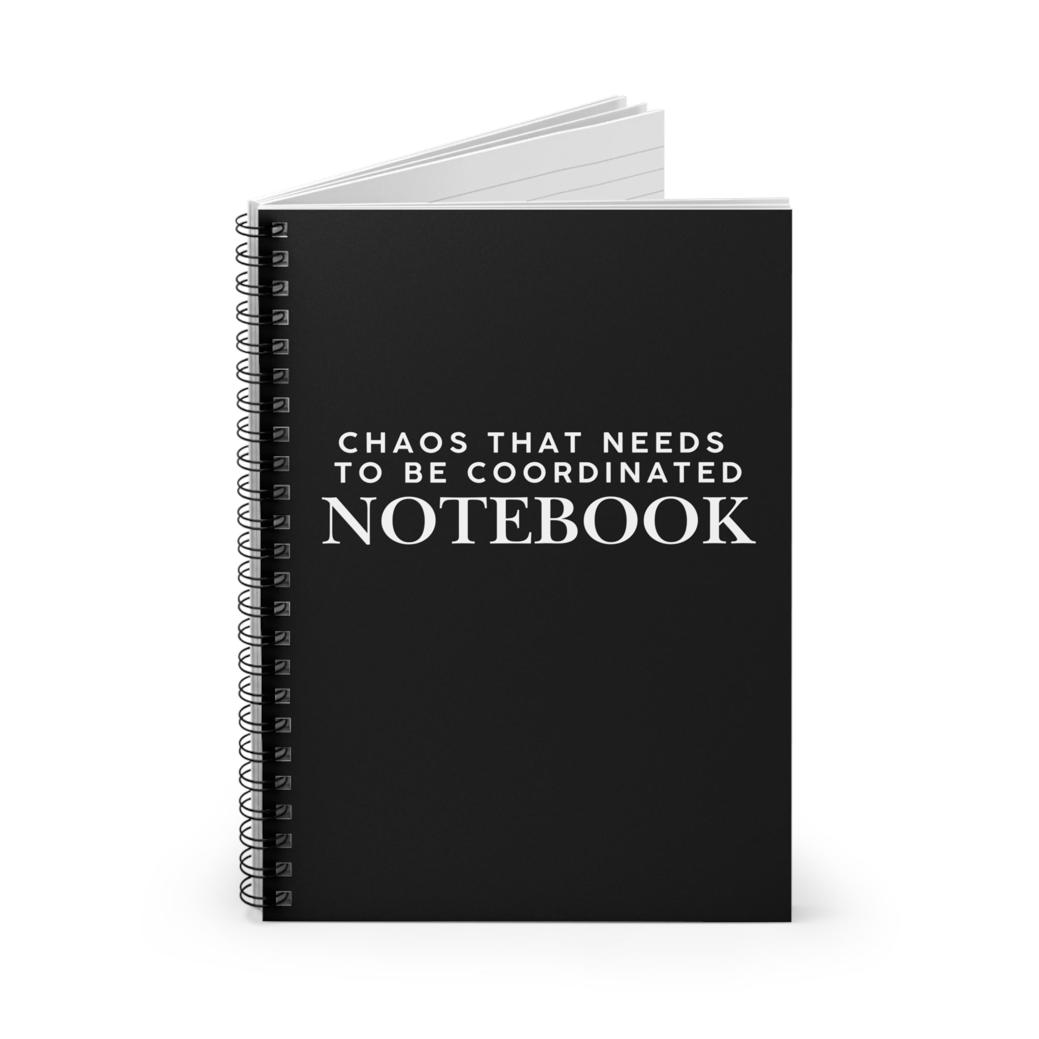 Chaos That Needs to Be Coordinated Notebook Snark Office Spiral Notebook - Ruled Line